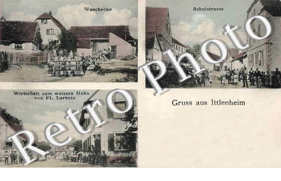 Gruss aus Ittlenheim. Wirtschaft zum Weissen Hahn vom Fl. Lorentz. Waschecke