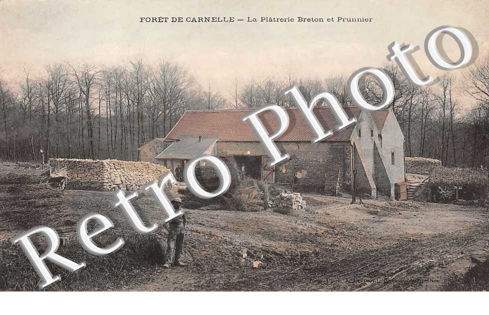 Forêt de Carnelle. La Plâtrerie Breton et Prunnier.