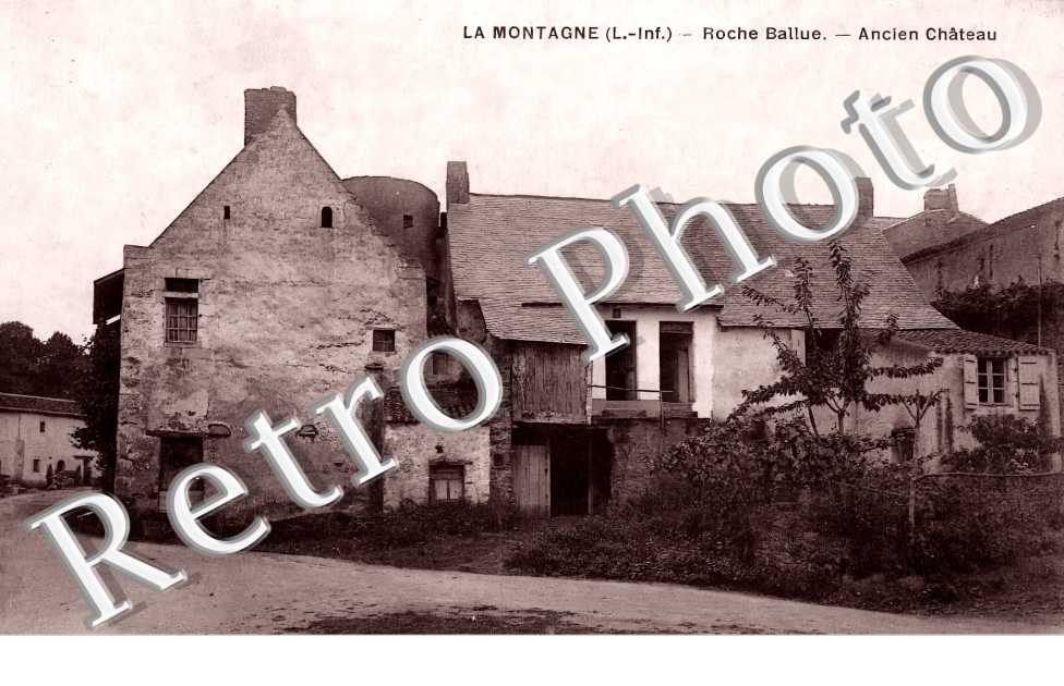 LA MONTAGNE. Roche Ballue. Ancien château