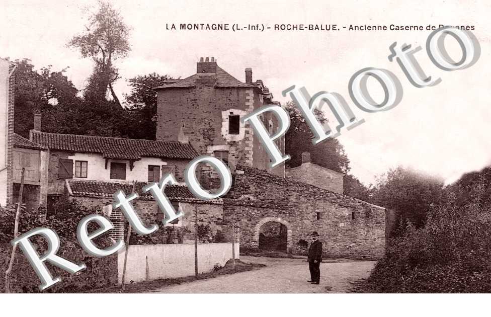 LA MONTAGNE. Roche-Balue. Ancienne Caserne de Douanes.