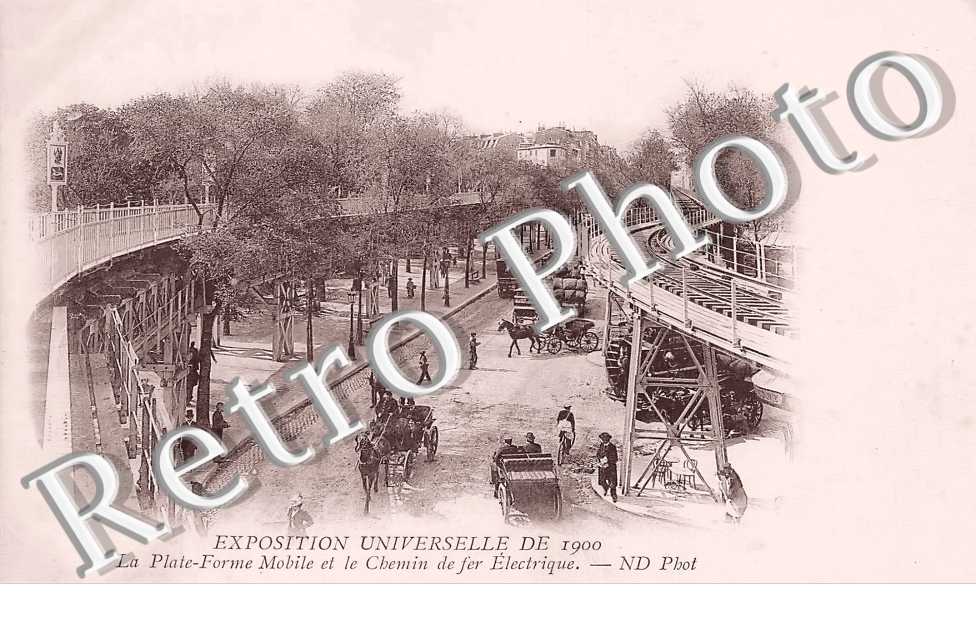 Exposition universelle de 1900. La Plate-Forme Mobile et le Chemin de fer électrique