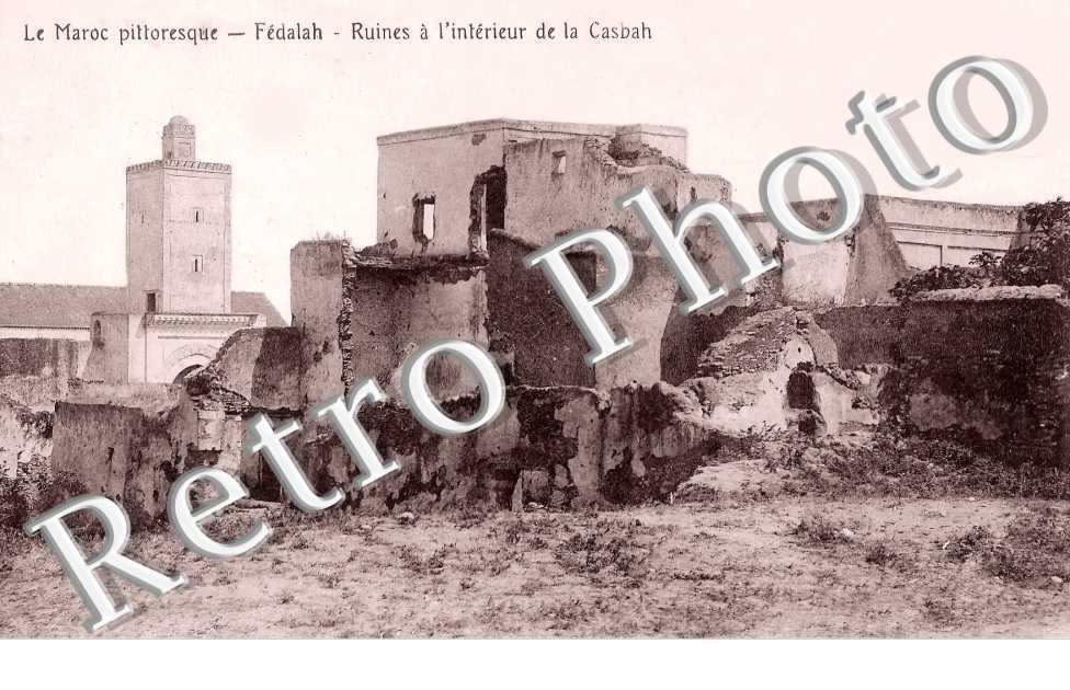Fédalah. ruines à l'intérieur de la Casbah