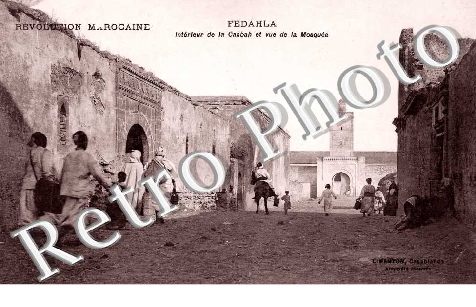 Fédahla. Intérieur de la Casbah et vue de la Mosquée