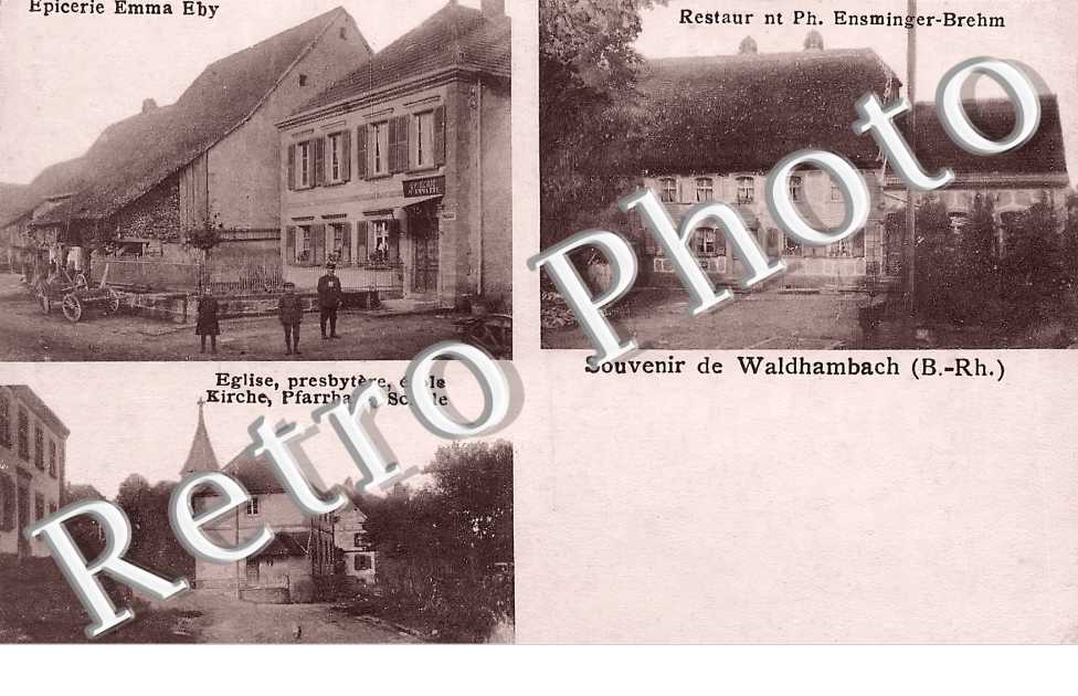 Epicerie Emma Eby. Restaur nt Ph. Ensminger-Brehm. Eglise, presbytère, école