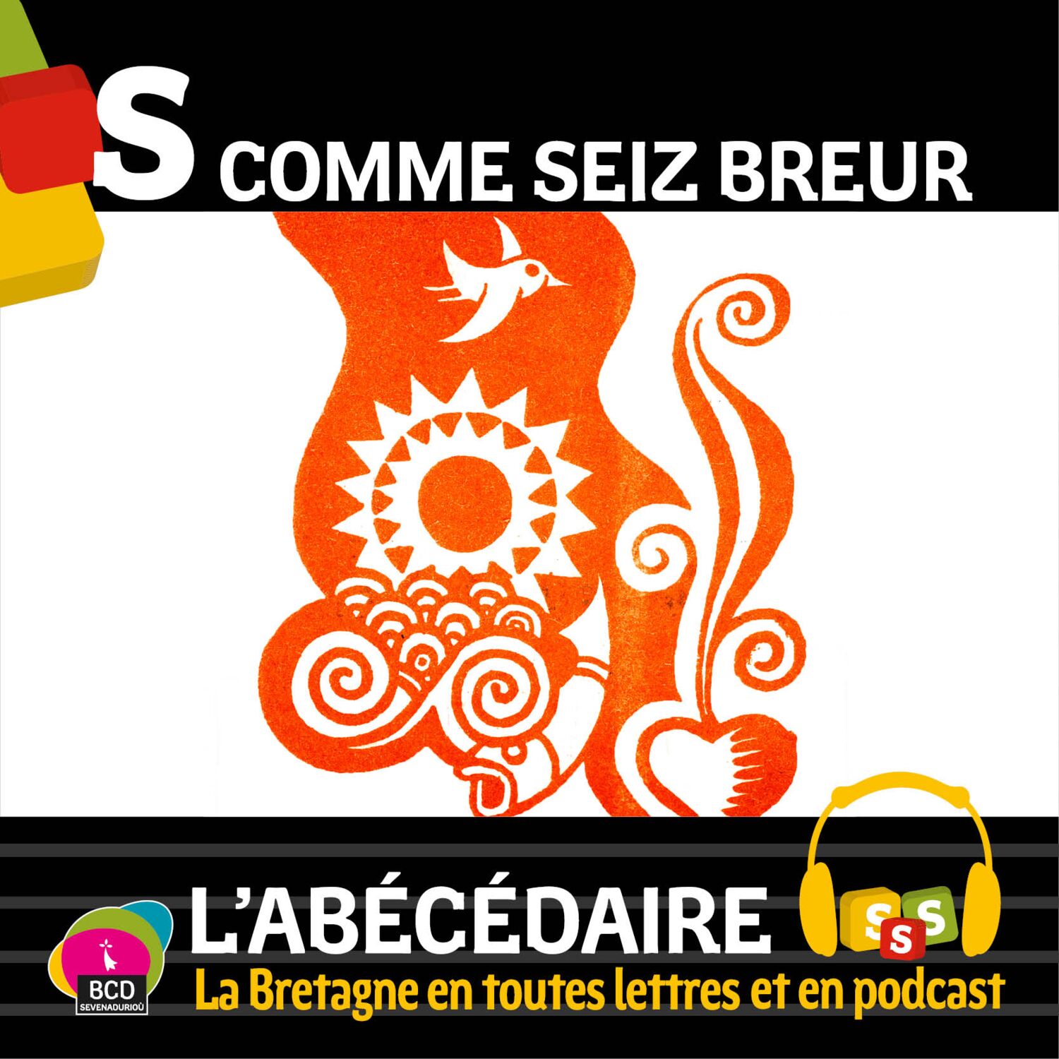 Episode 29: S comme Seiz Breur