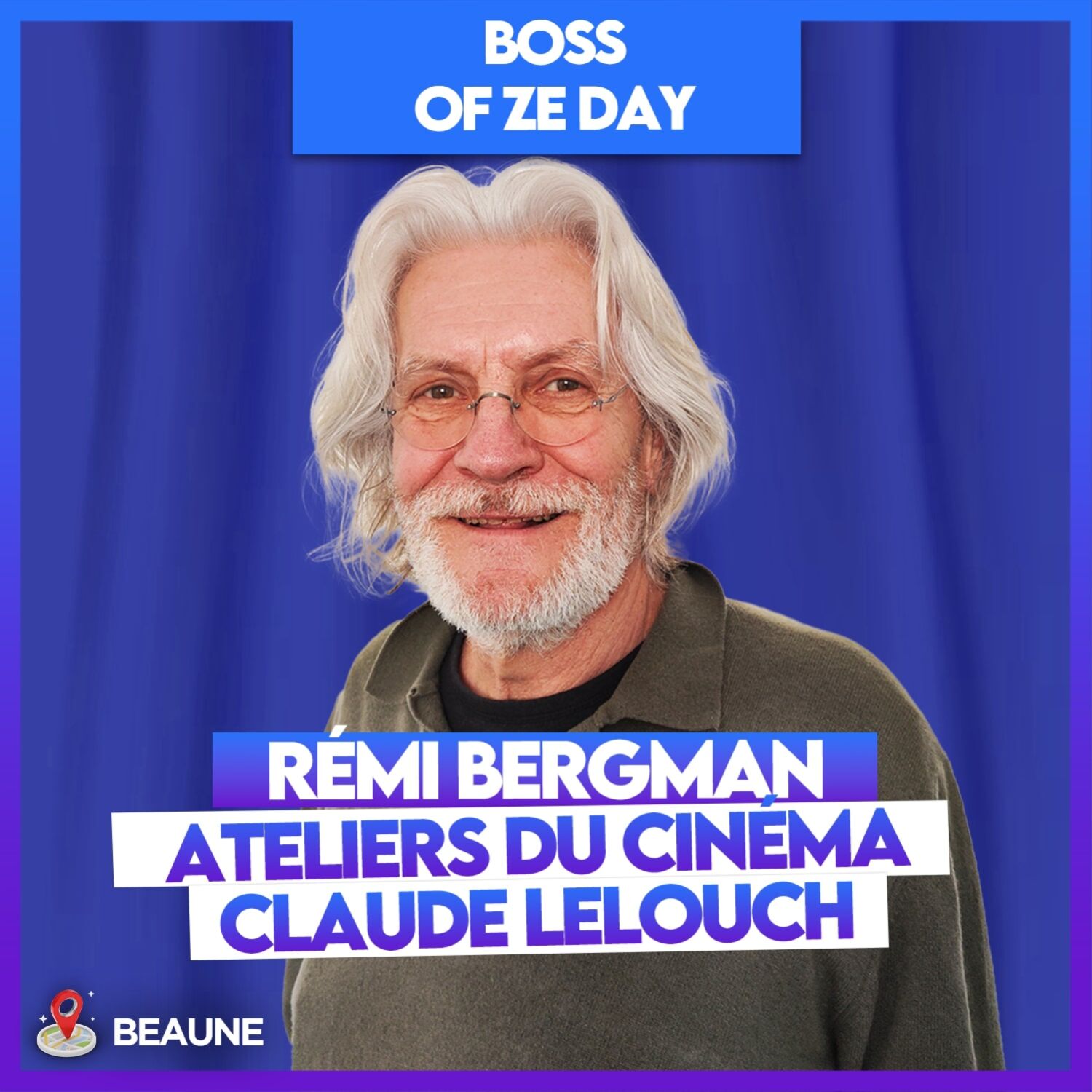 Rémi Bergman, les ateliers du cinéma de Claude Lelouch