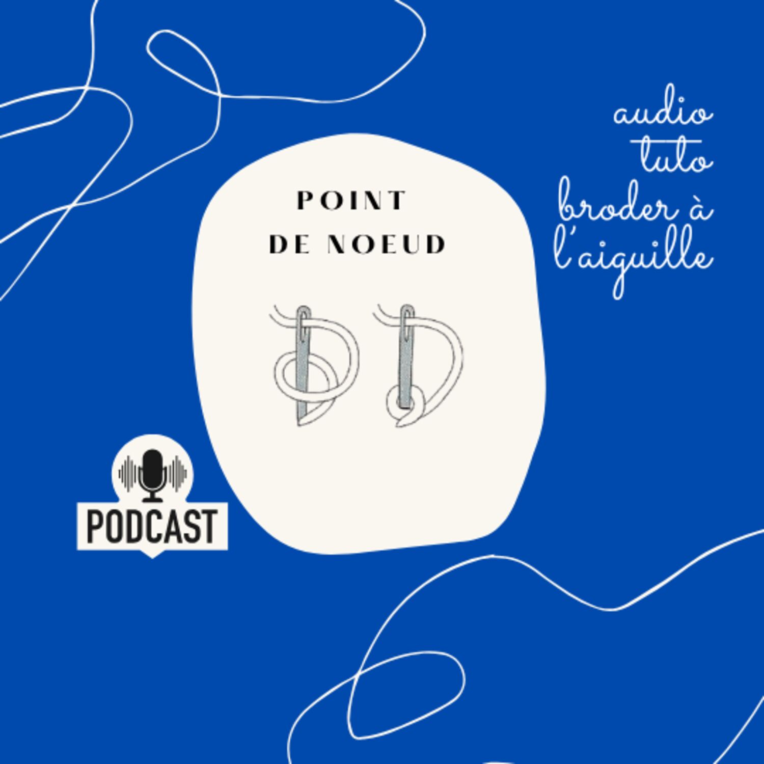 E9 : le point de nœud Audio Tuto Point à l’aiguille