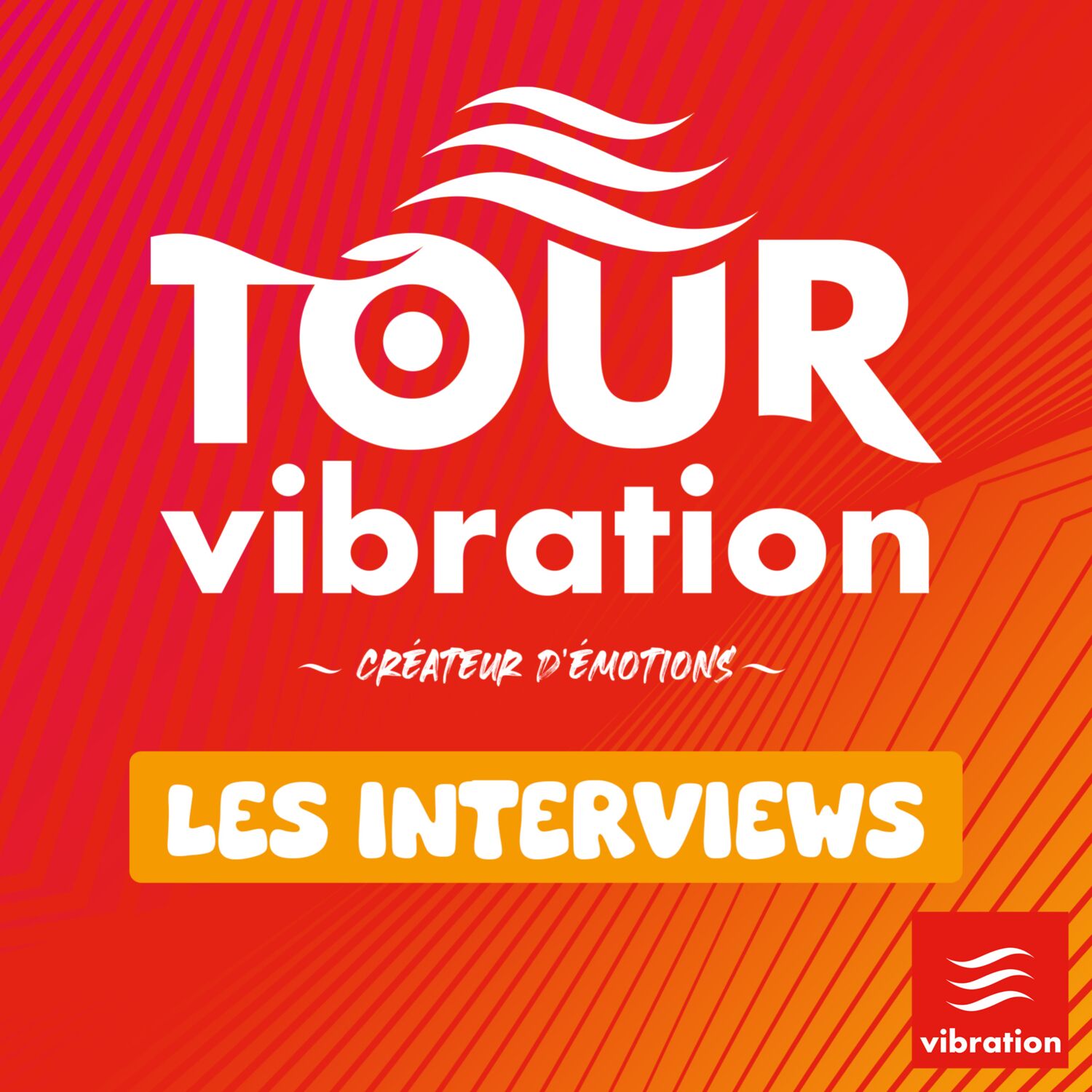 Tour Vibration : les interviews cover art