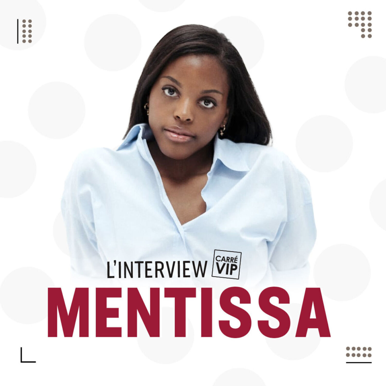 Mentissa, l'interprète d'"Et Bam" se livre pour la première fois dans une longue interview...