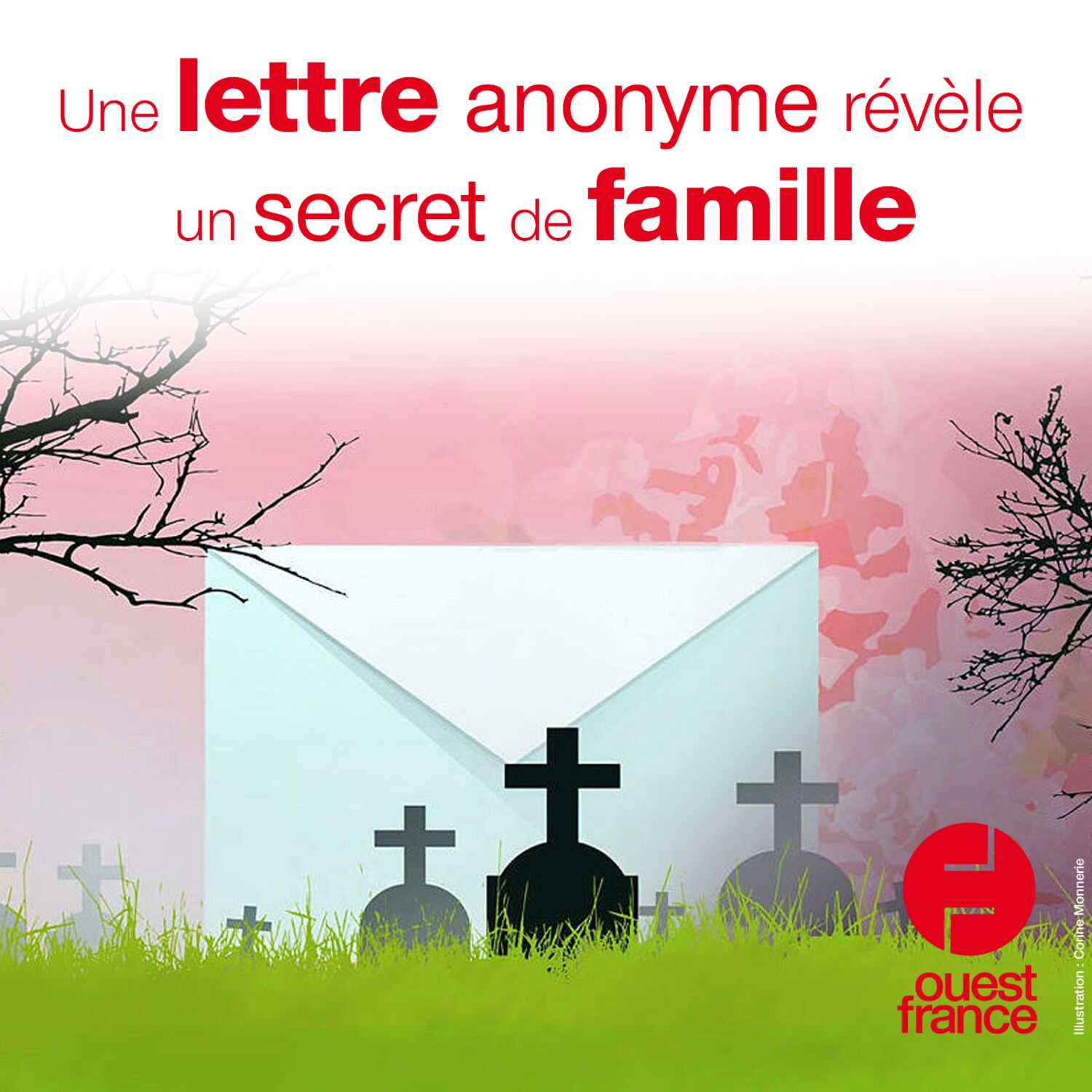 A VOIX HAUTE. Une lettre anonyme révèle un secret de famille
