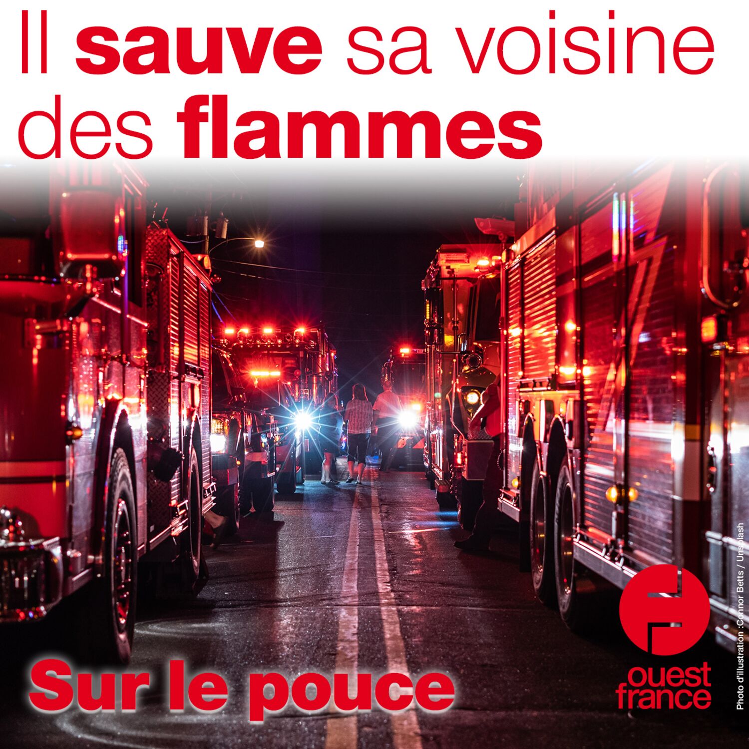 7 septembre 2021 - Il sauve sa famille des flammes