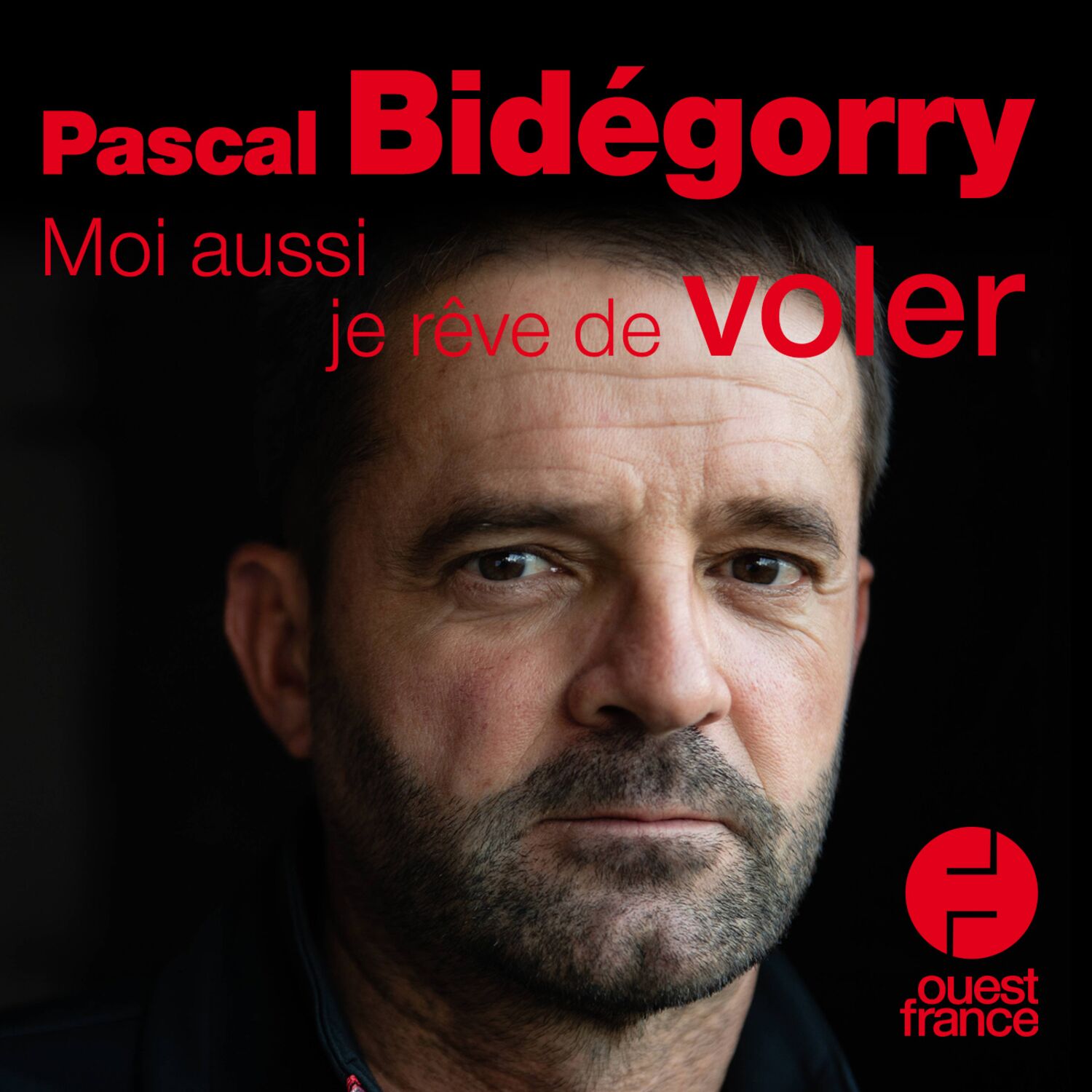 Pascal Bidégorry : "Moi aussi, je rêve de voler"