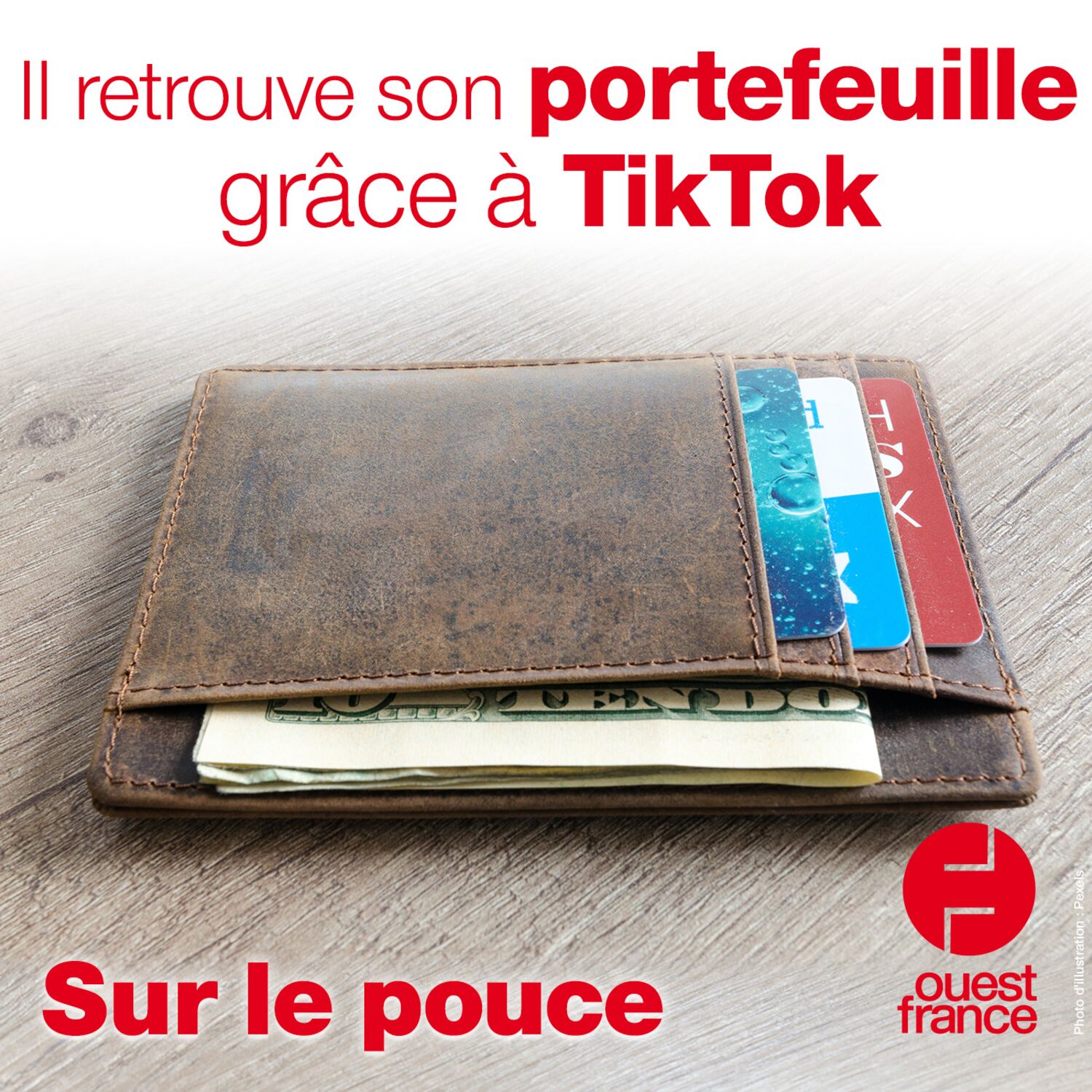 3 septembre 2021 - Il retrouve son portefeuille grâce à TikTok