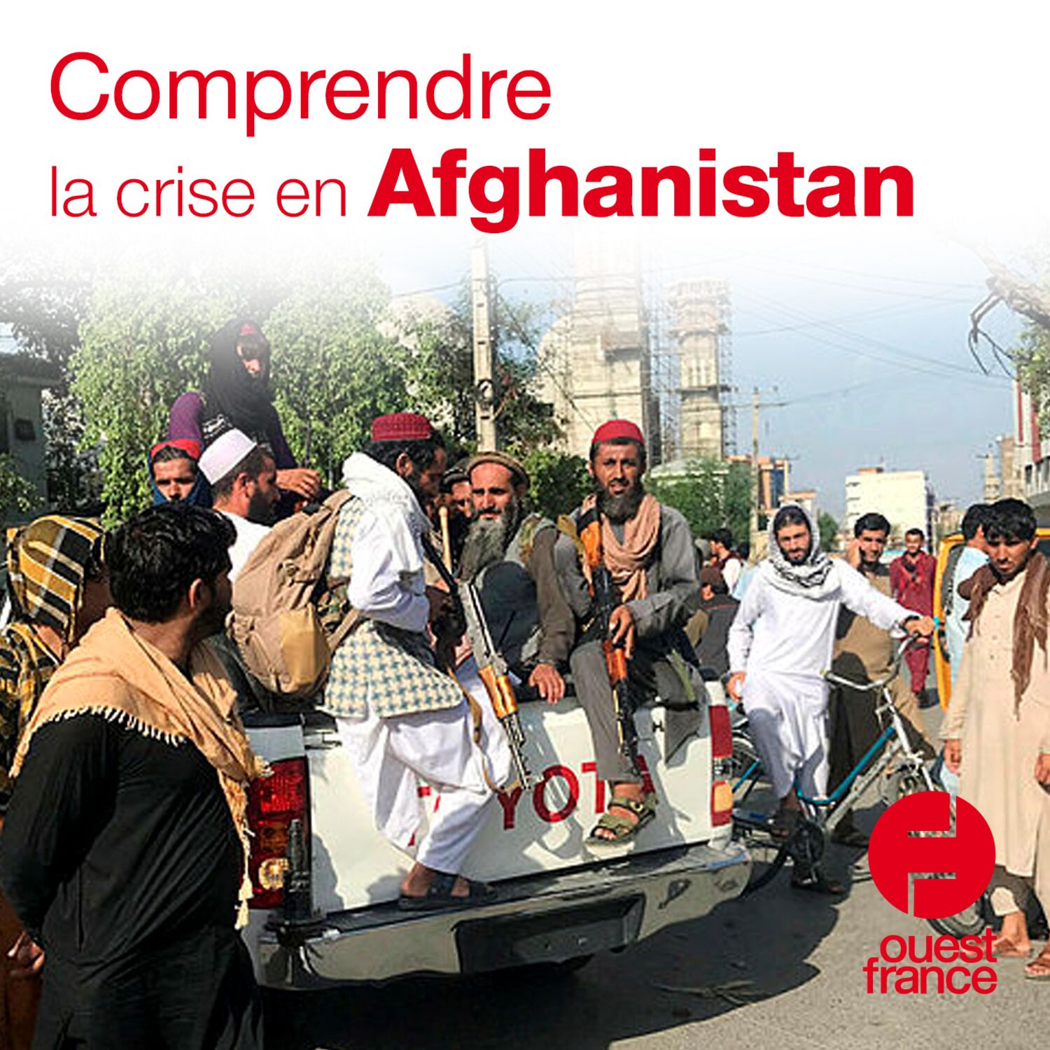 Comprendre la crise en Afghanistan