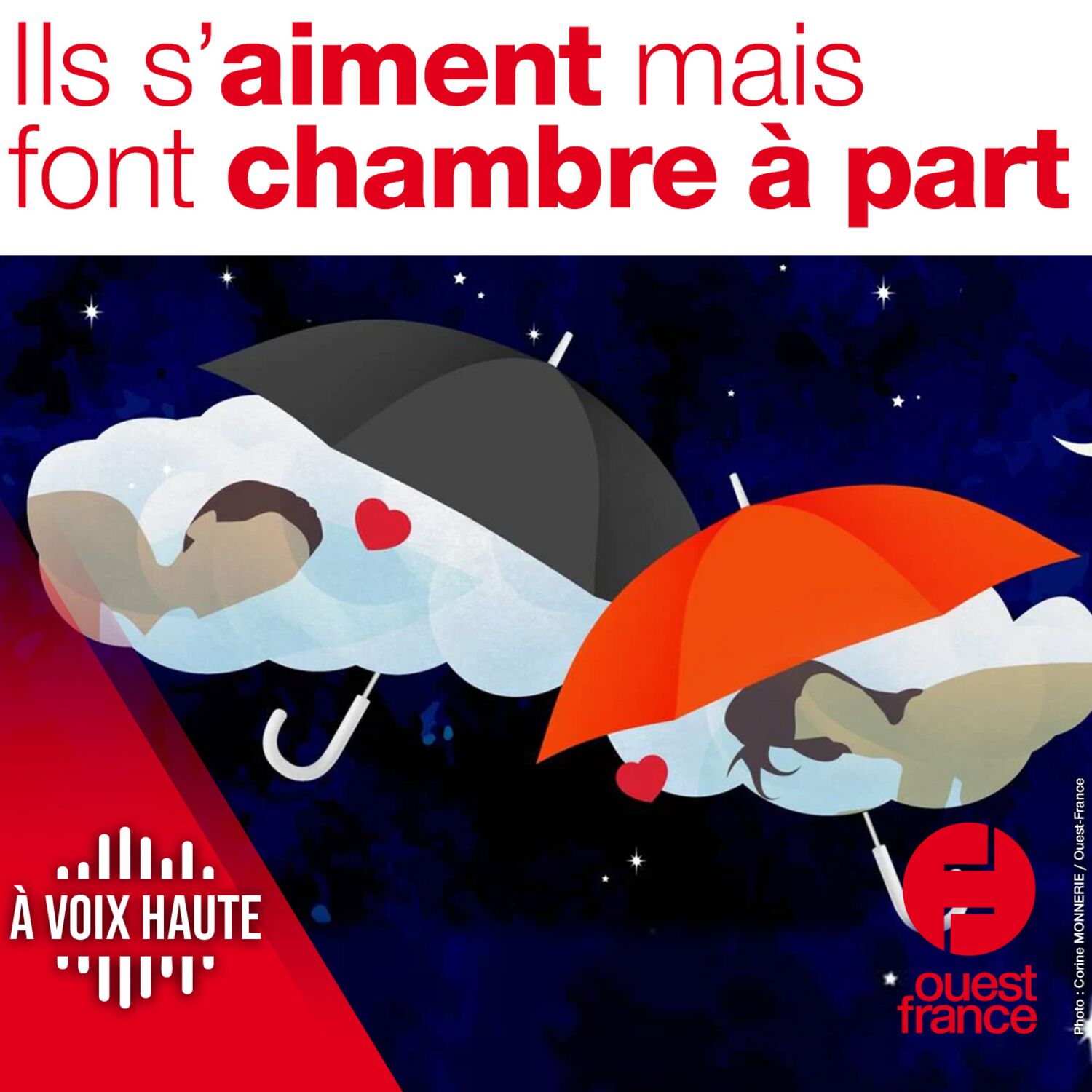 A VOIX HAUTE. Ils s’aiment mais font chambre à part