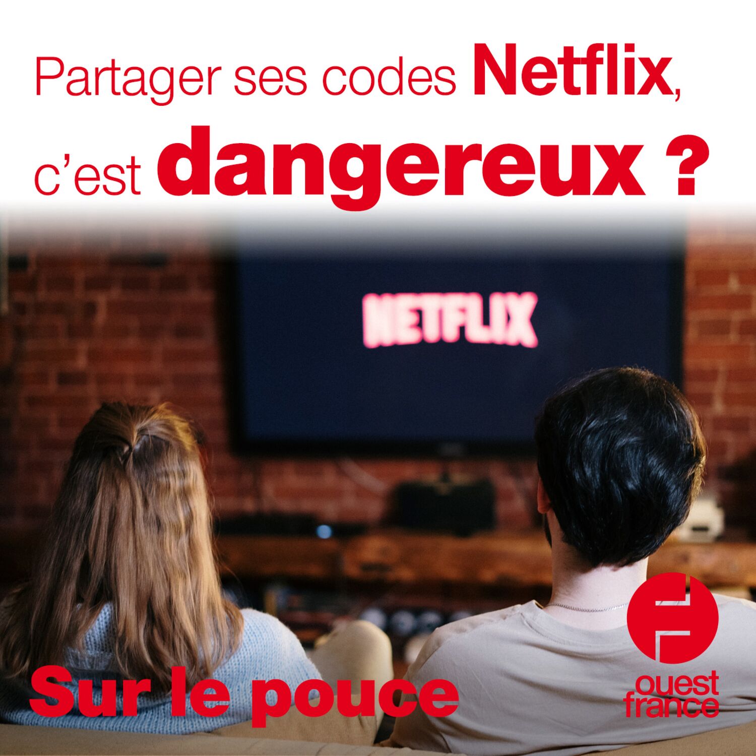 2 décembre 2020 - Partager ses codes Netflix, c'est dangereux ?