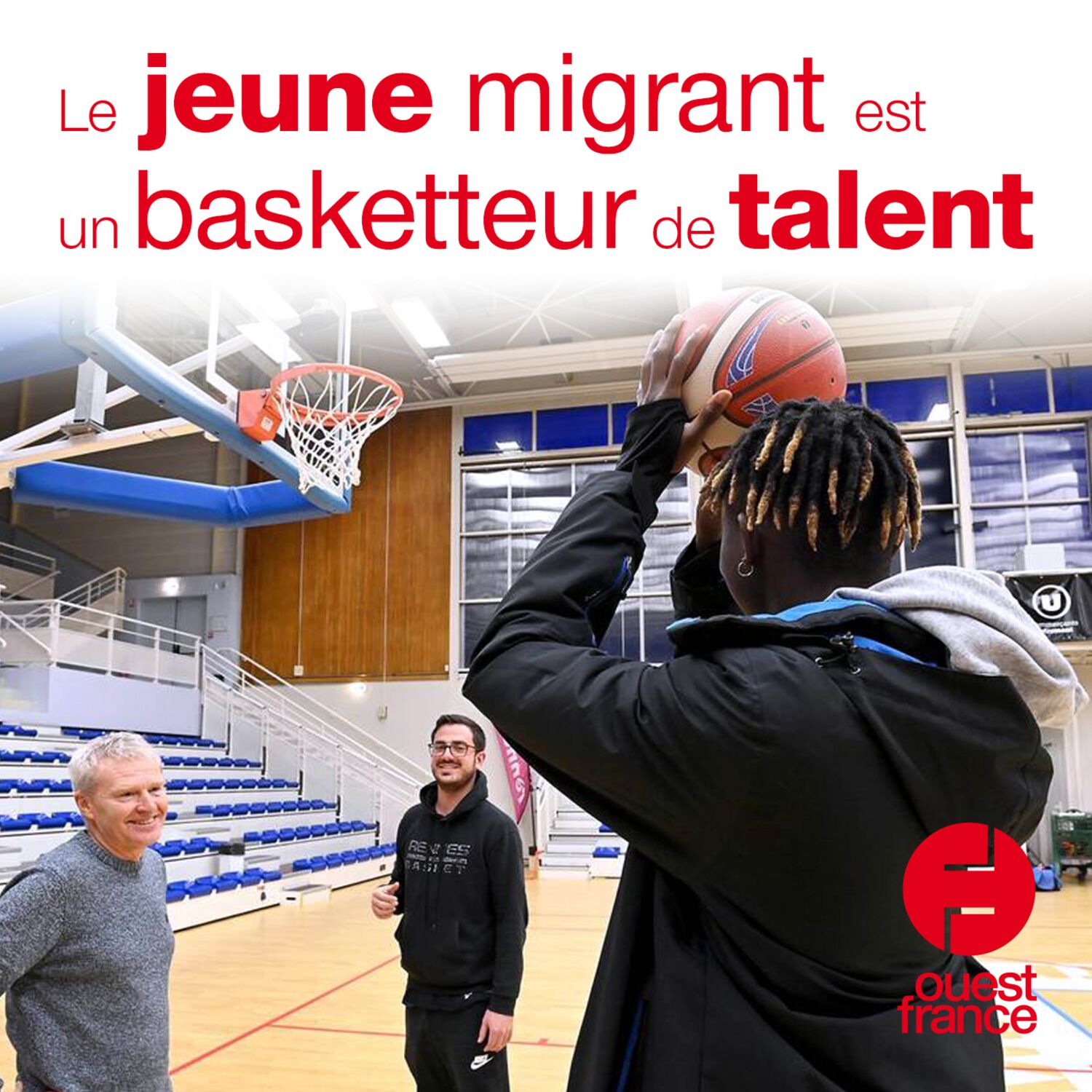 A VOIX HAUTE. Ce jeune migrant est un basketteur de talent
