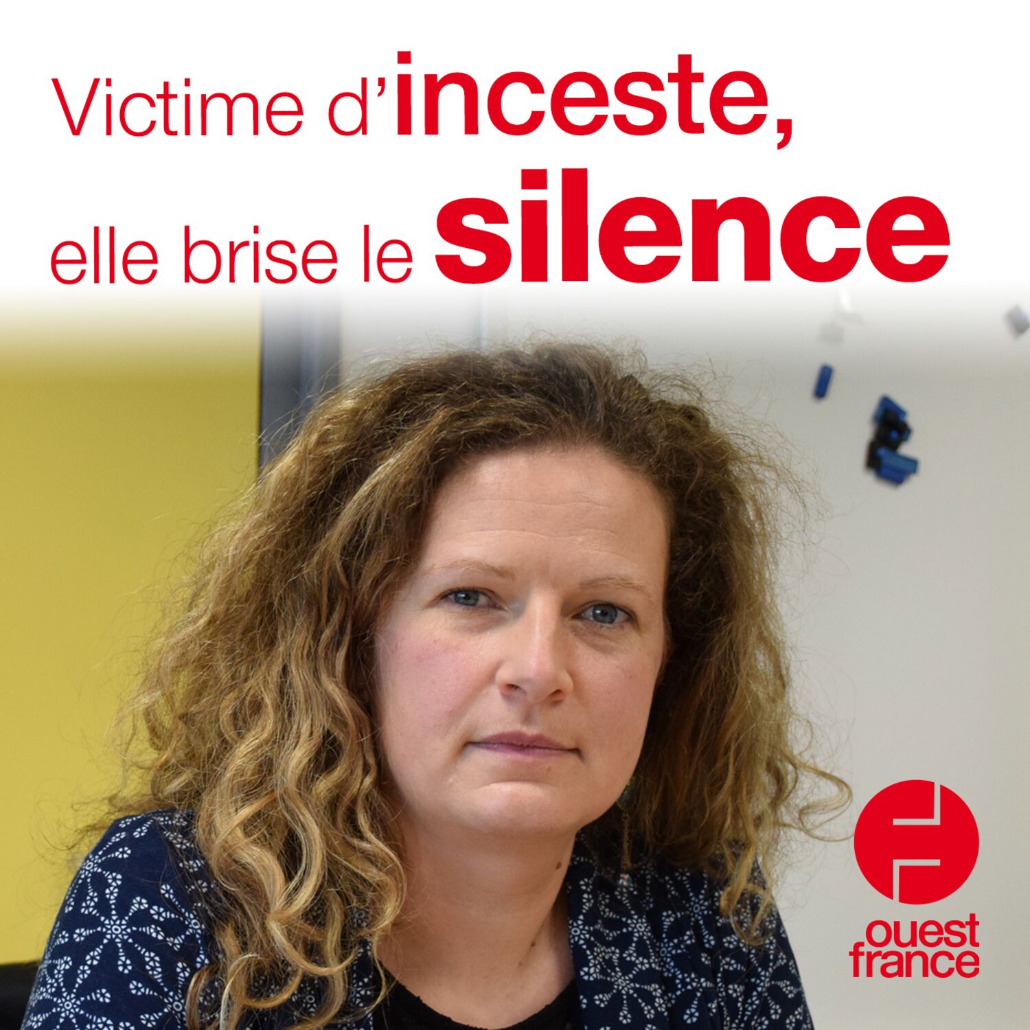 Victime d'inceste, elle brise le silence