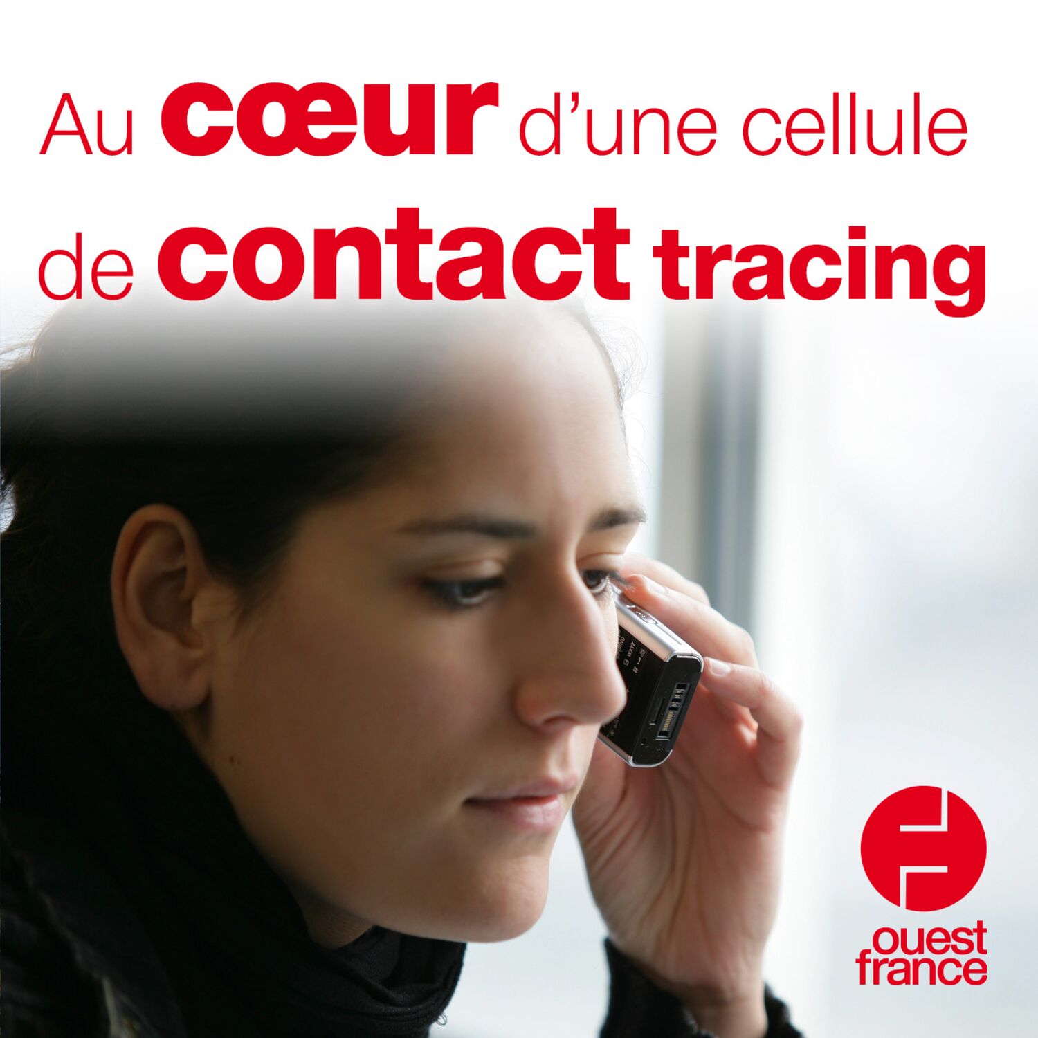 Au cœur d'une cellule de contact tracing