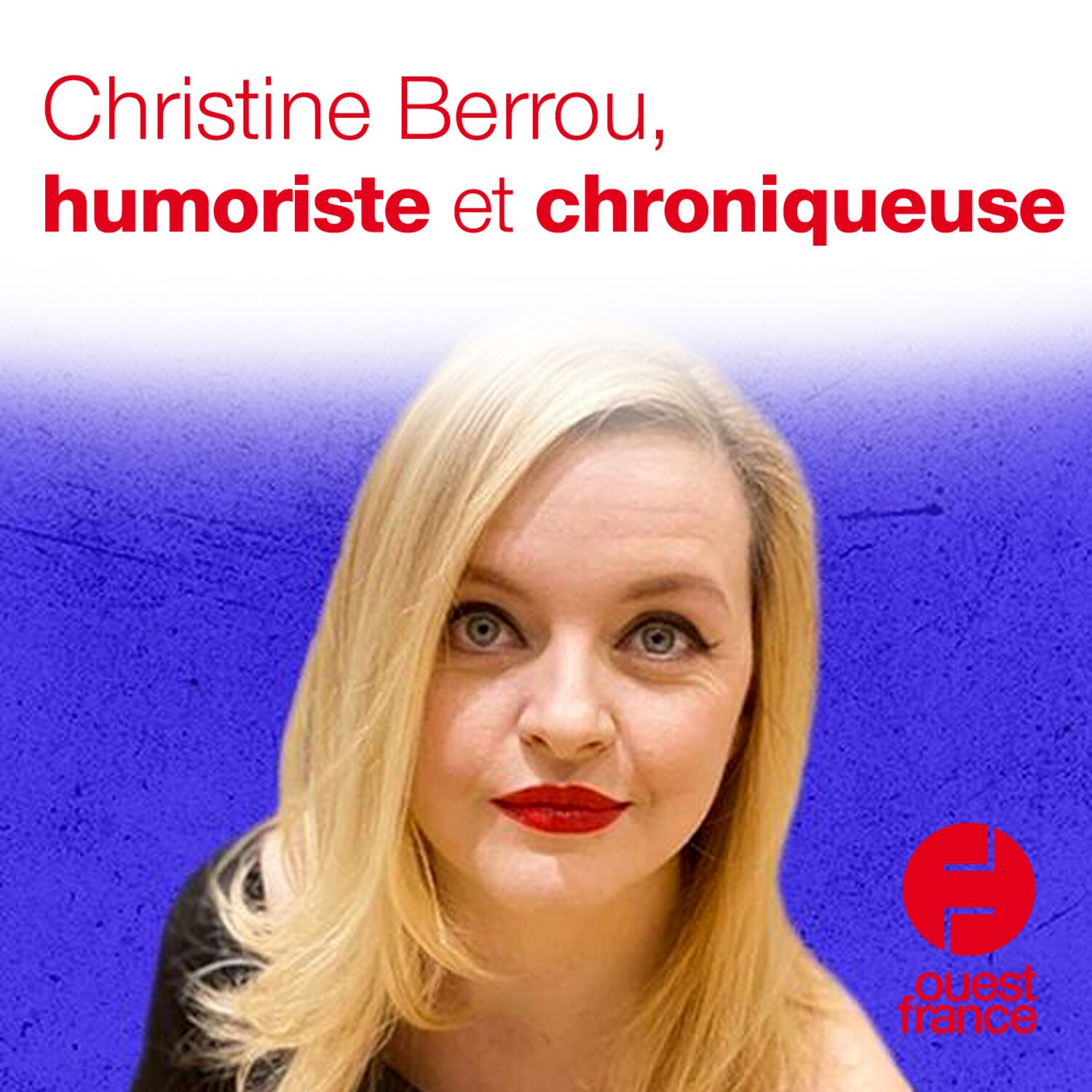 Christine Berrou, humoriste et chroniqueuse