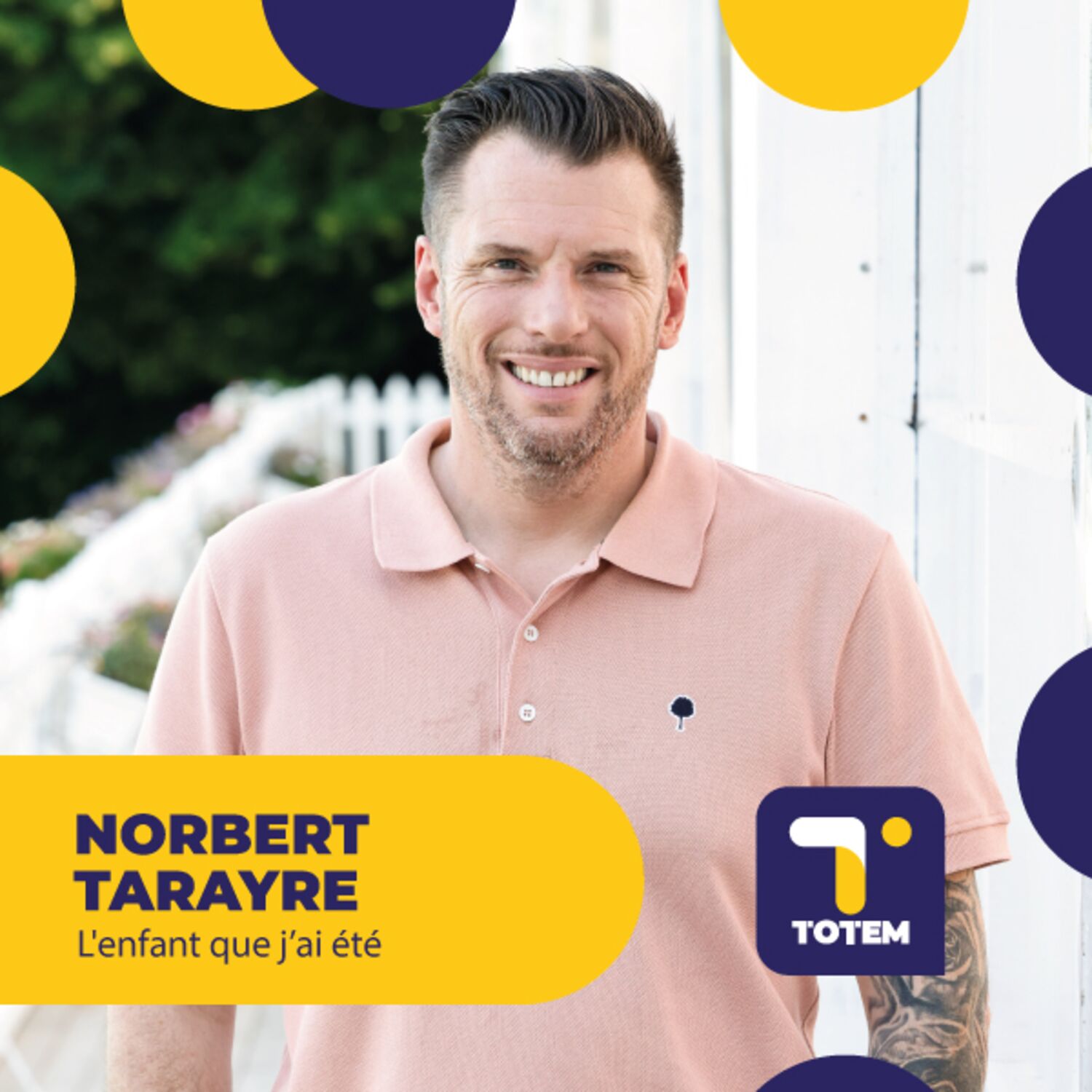 L'ENFANT QUE J'AI ÉTÉ - Norbert Tarayre, un enfant remuant ?