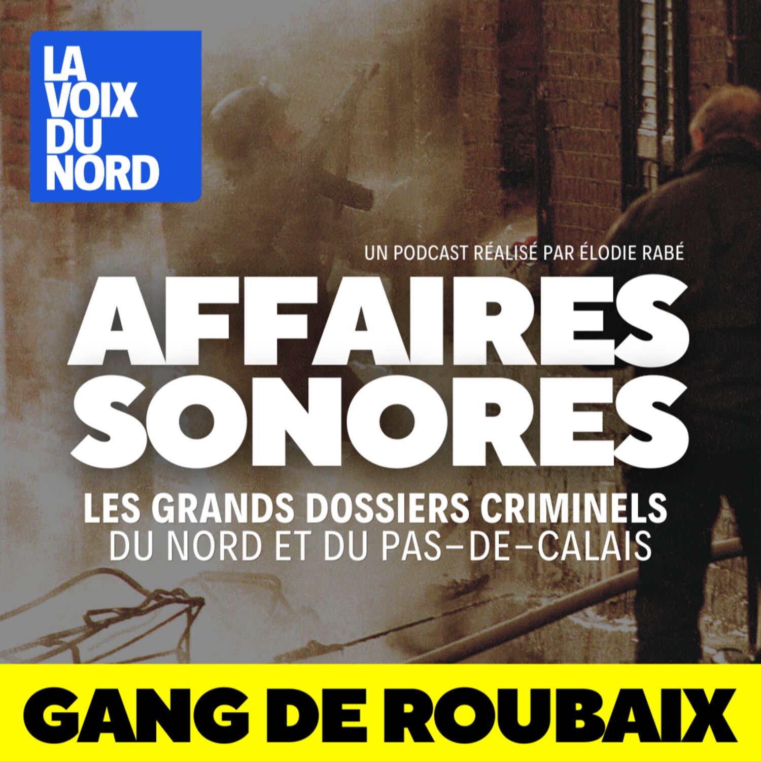 Gang de Roubaix (1/3) : fusillades, braquages et scènes de guerre dans la métropole lilloise
