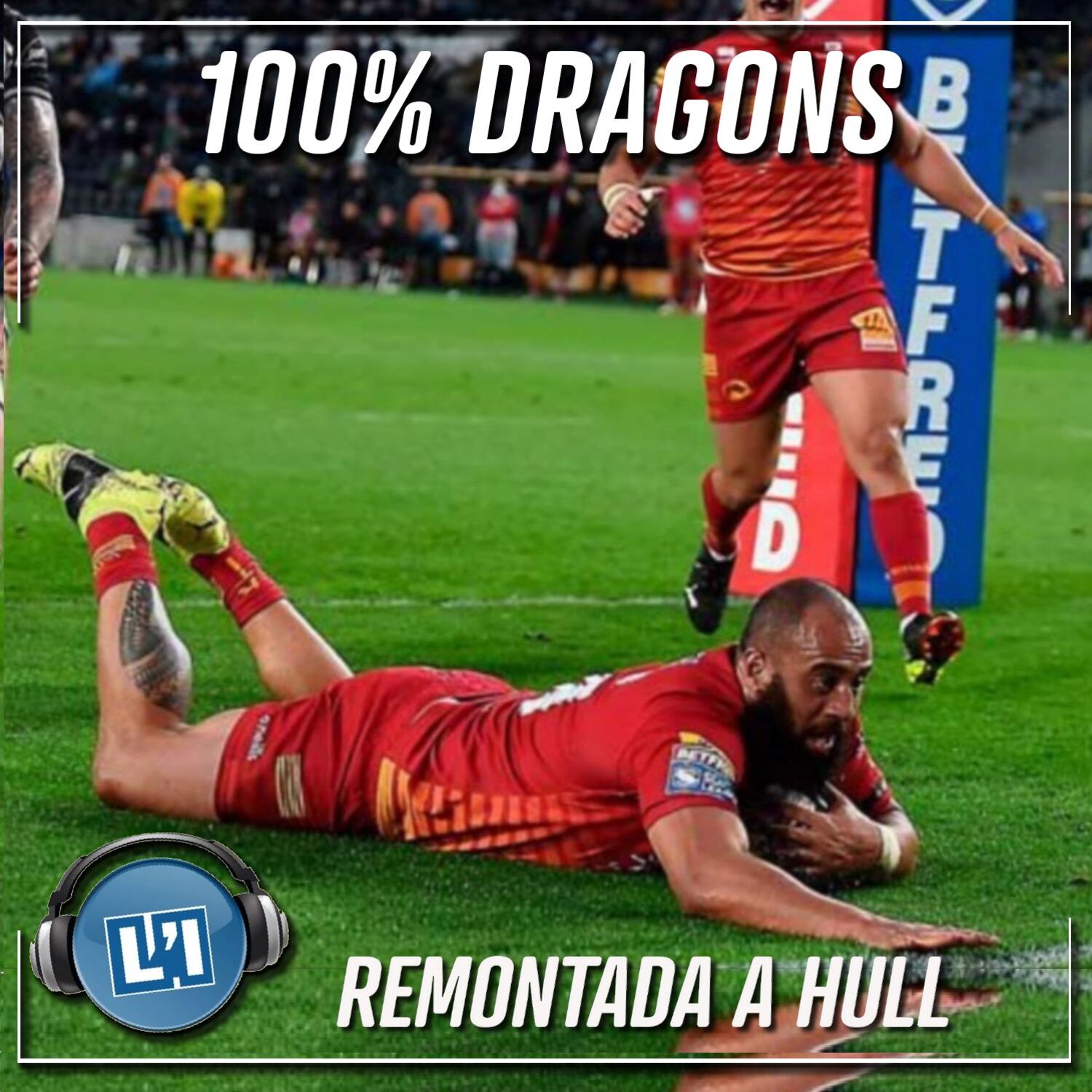 REMONTADA A HULL - 2021 - ROUND6 - HULL FC. VS DRAGONS