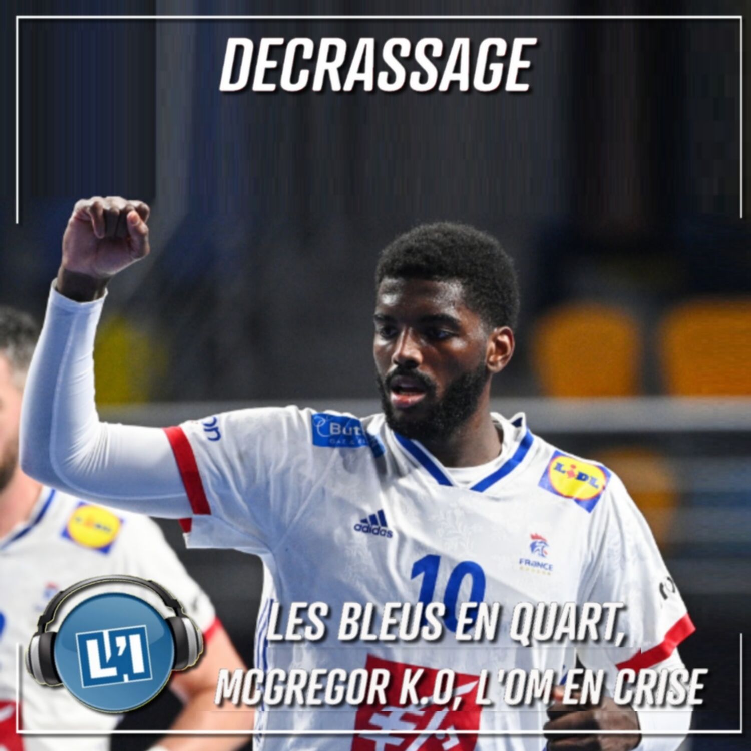 Les bleus en quarts, McGregor K.O, l'OM en crise