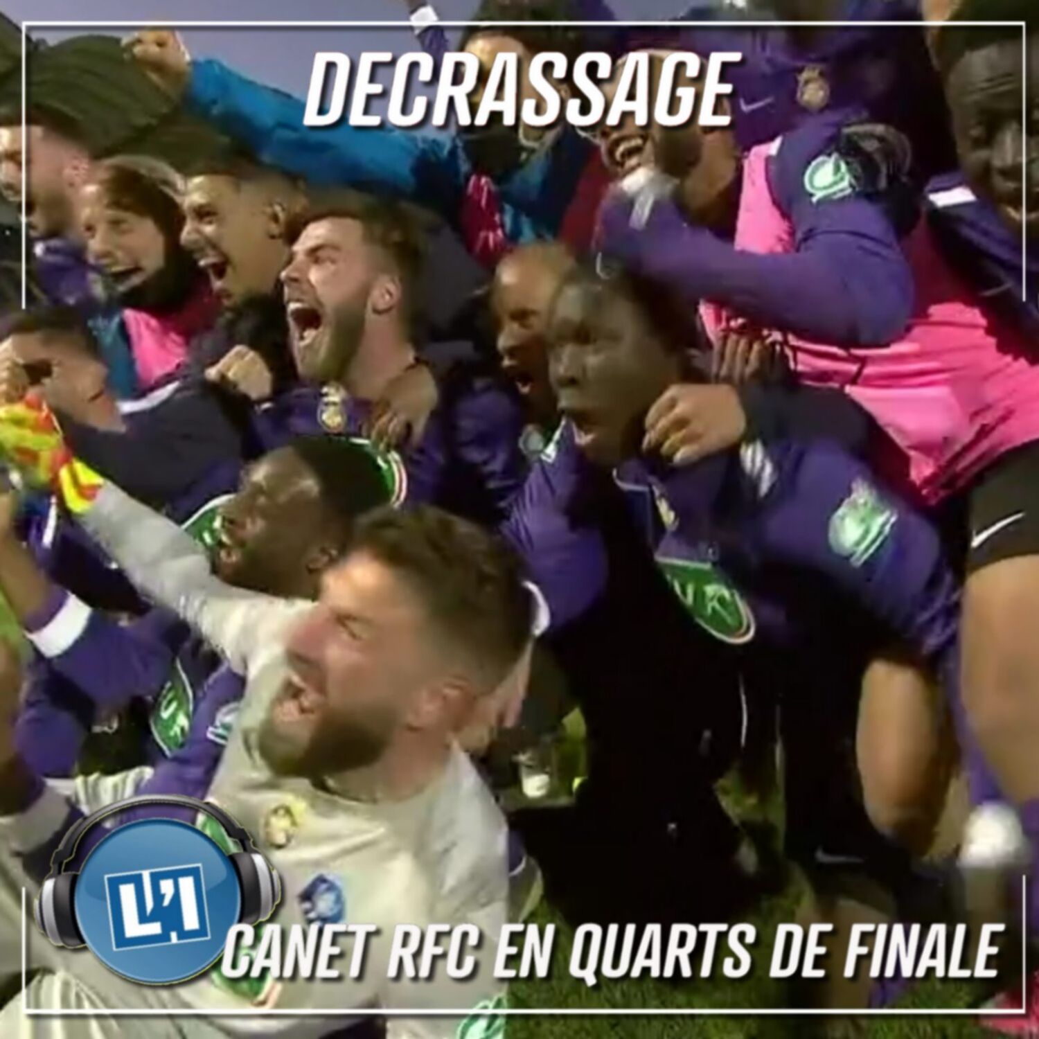 LE CANET EN ROUSSILLON FC EN QUARTS DE FINALE DE COUPE DE FRANCE