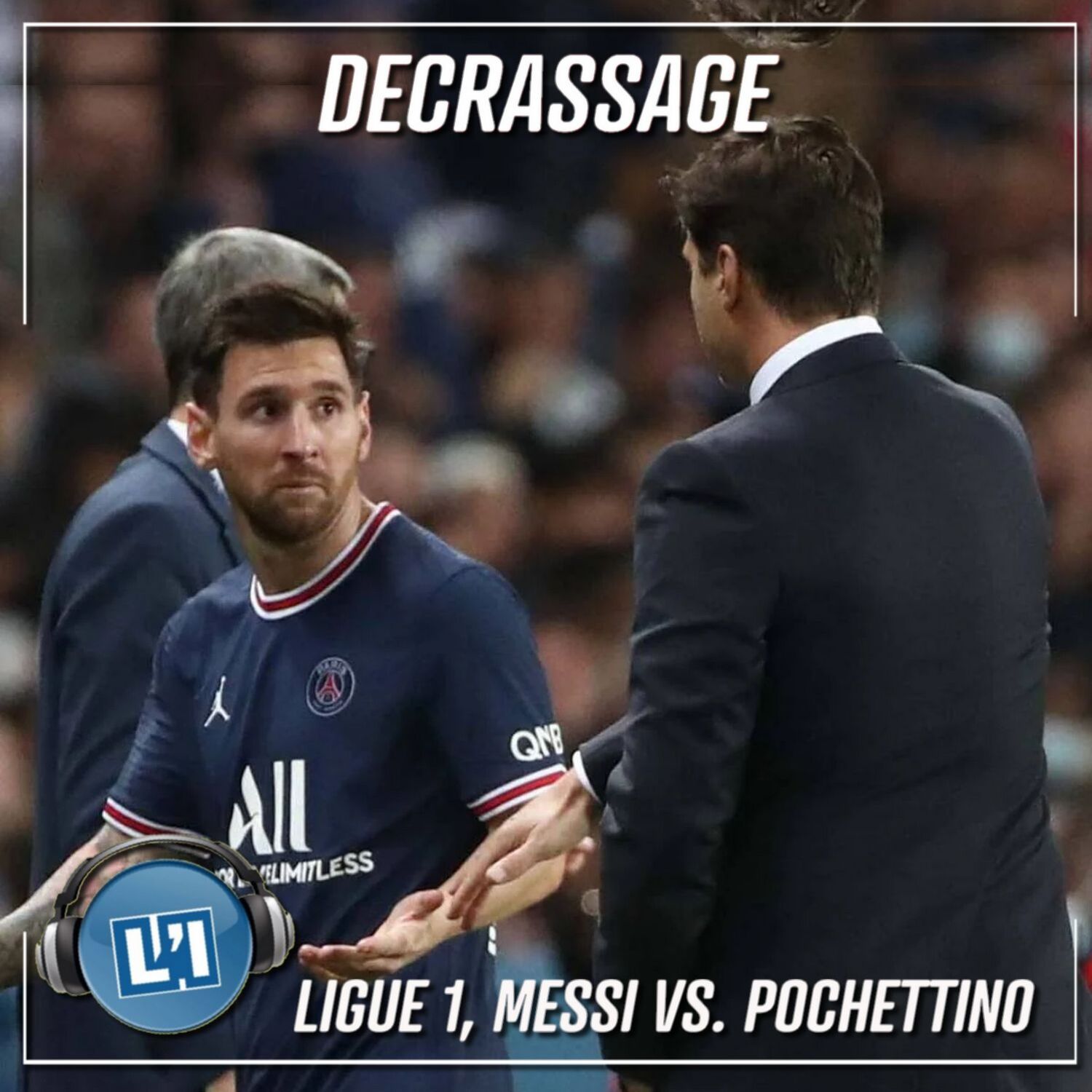 LIGUE 1, MESSI VS. POCHETTINO