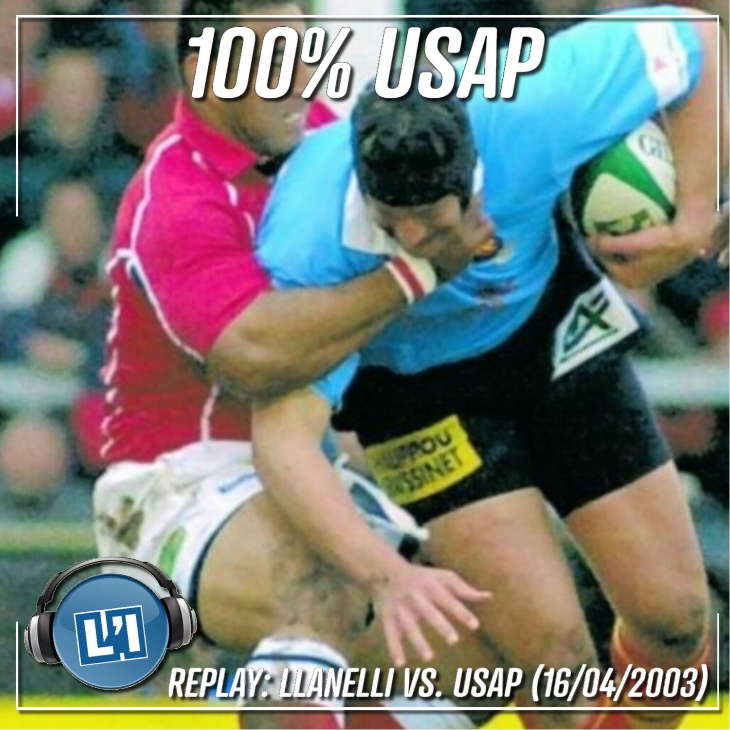 Llanelli vs USAP (16/04/2003) - Les petites histoires de l'USAP - Episode 5