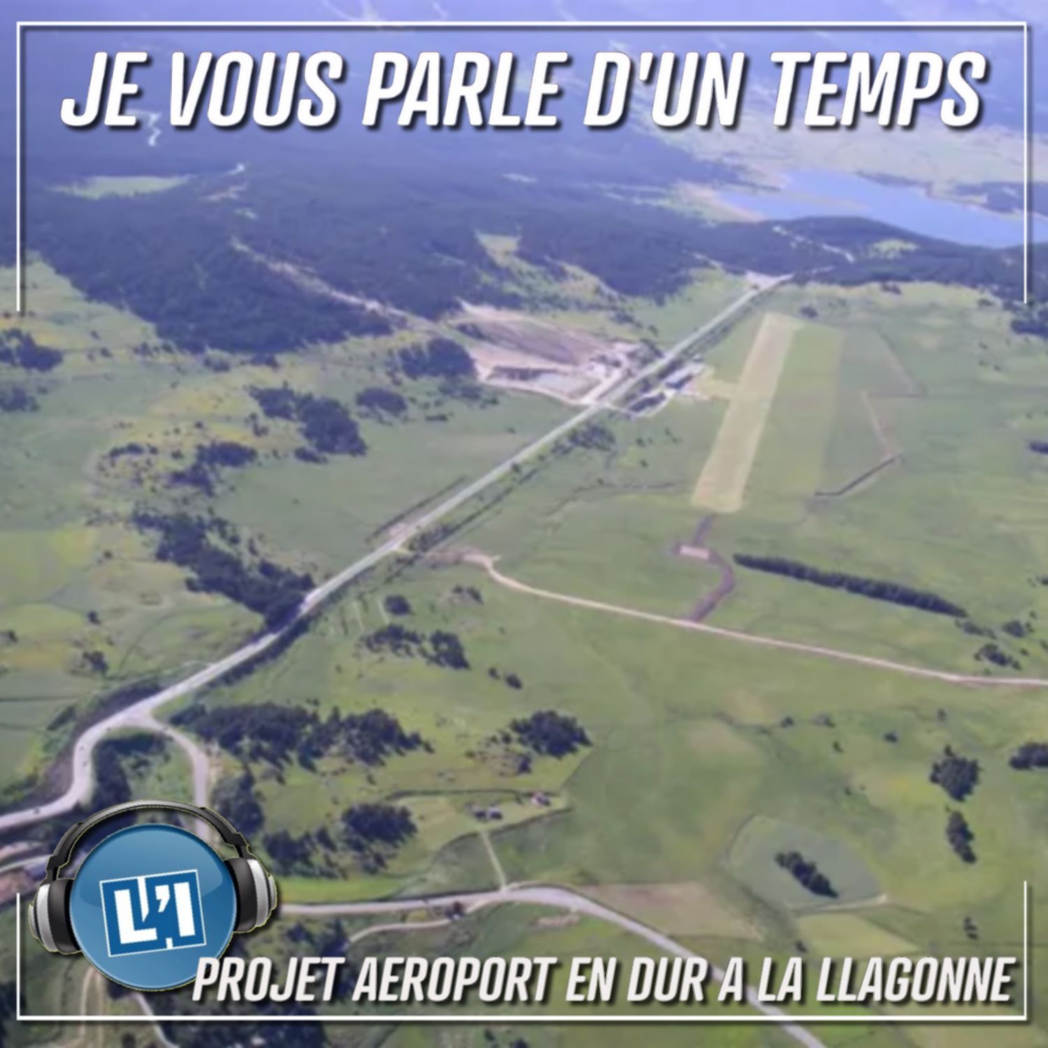 PROJET D'AÉROPORT EN DUR À LA LLAGONNE