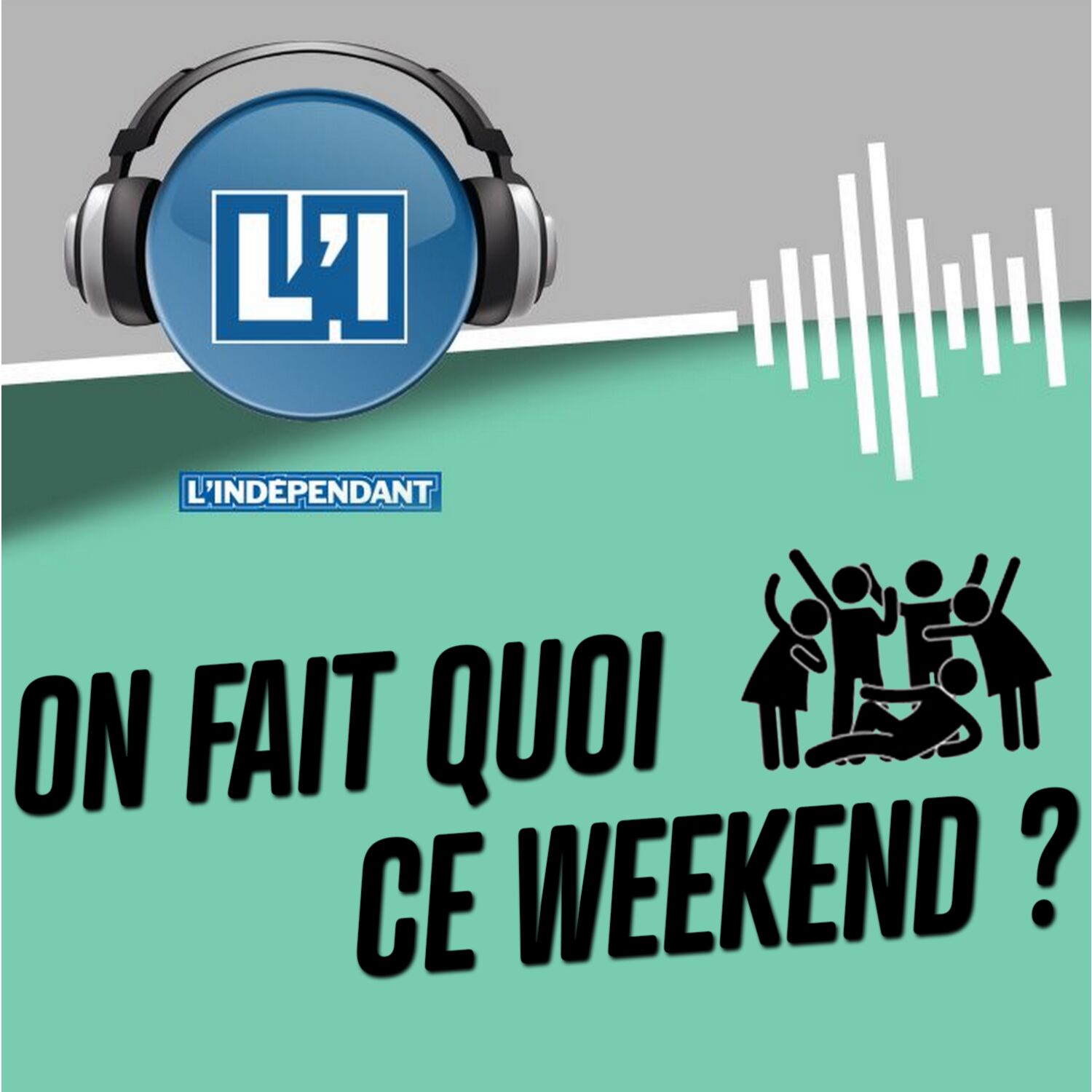 On fait quoi ce week-end ?