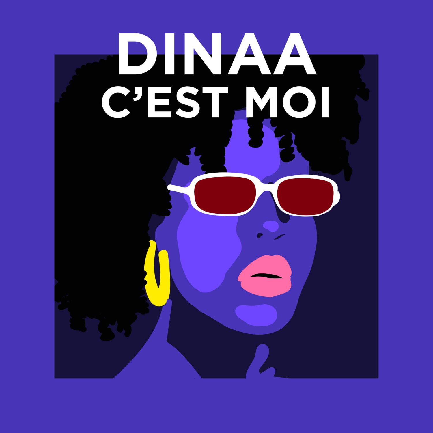 DINAA, C'EST MOI