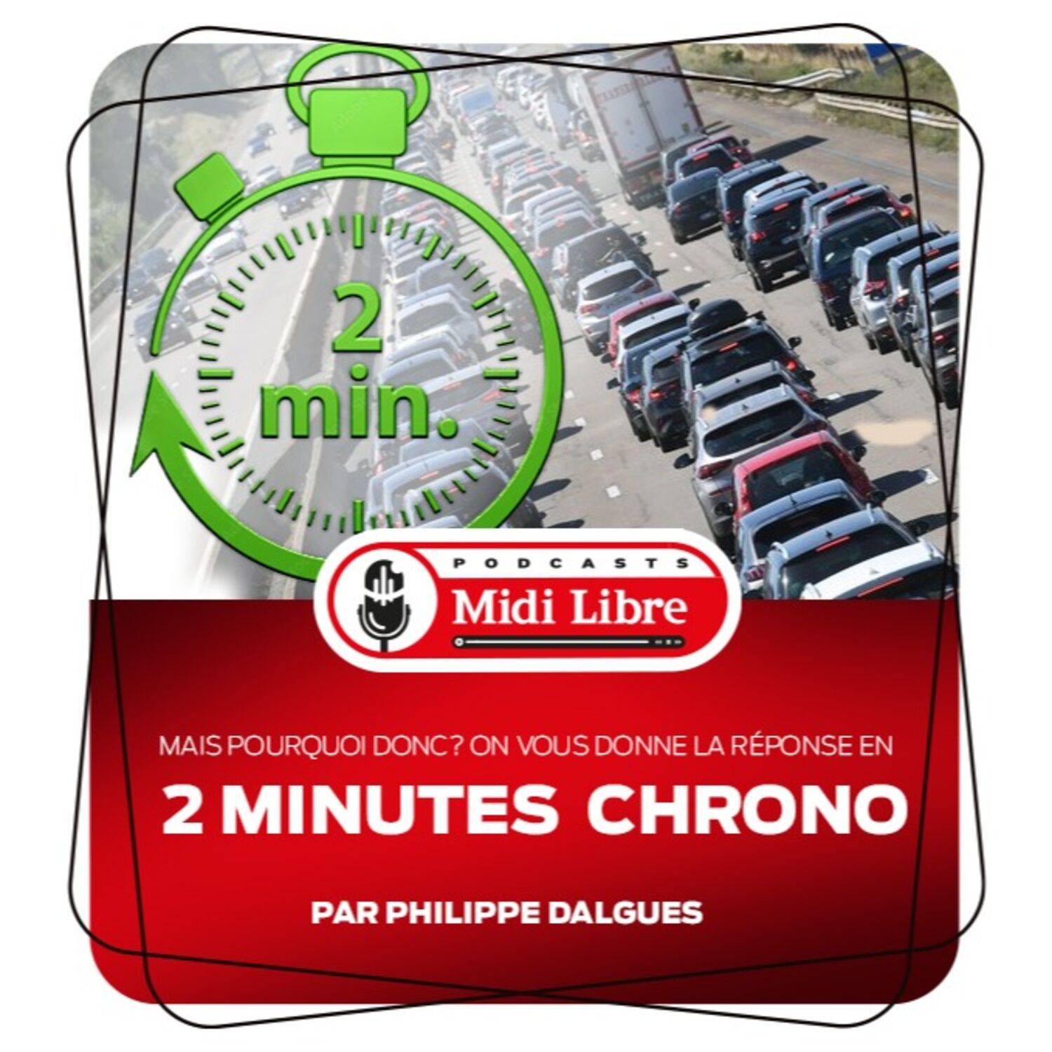 Mais quelle est la cause des bouchons?