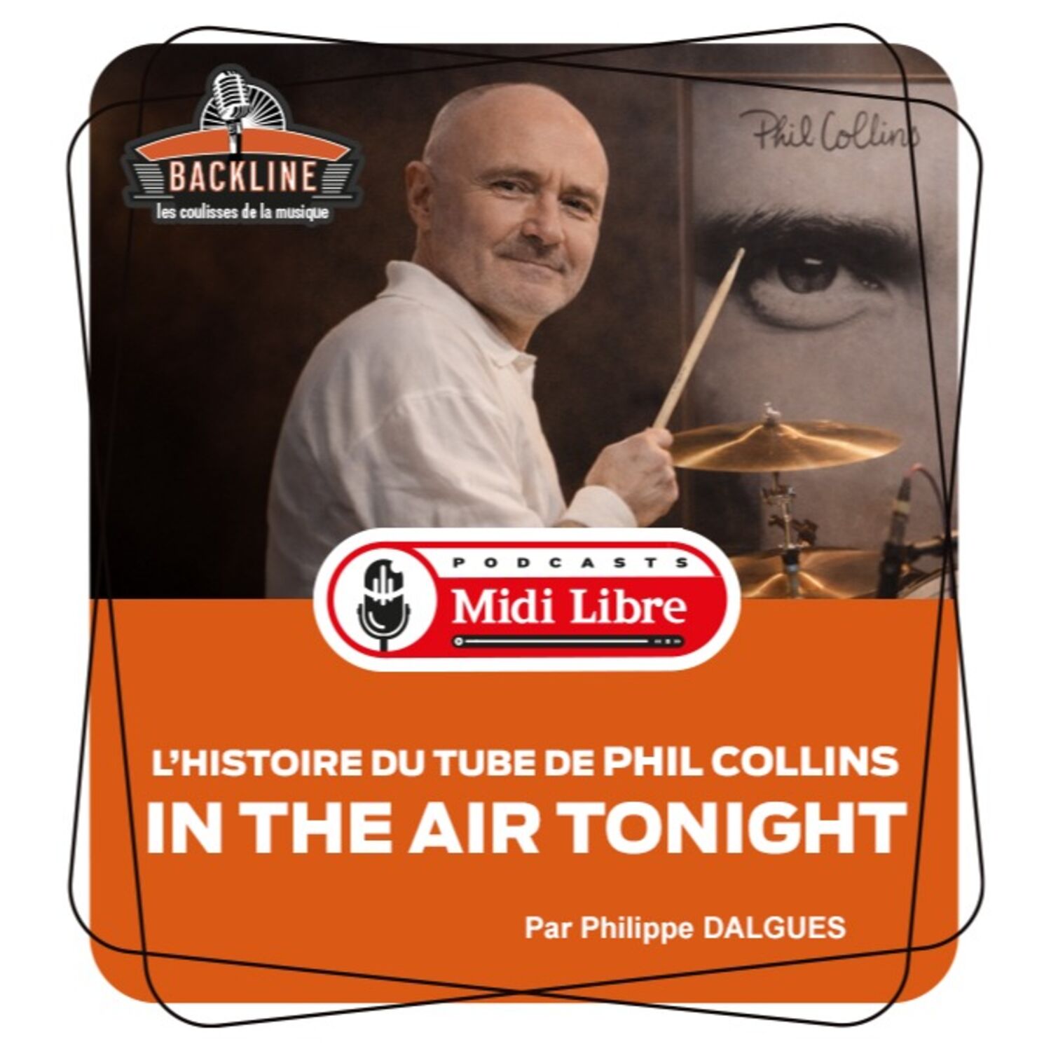 Décryptage de 'In the Air Tonight' : L'Histoire Culte Derrière le Classique de Phil Collins episode artwork