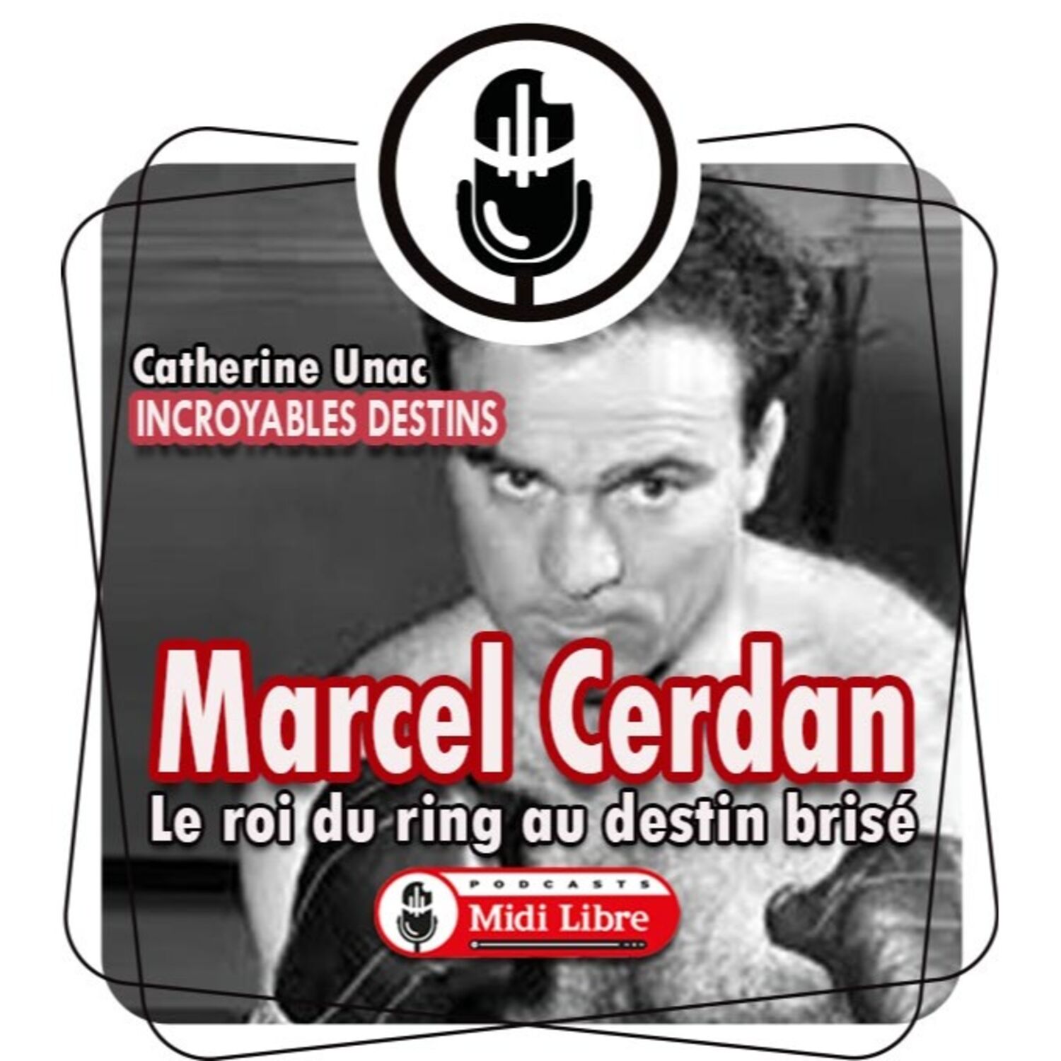 Marcel Cerdan, le roi du ring au destin brisé episode artwork