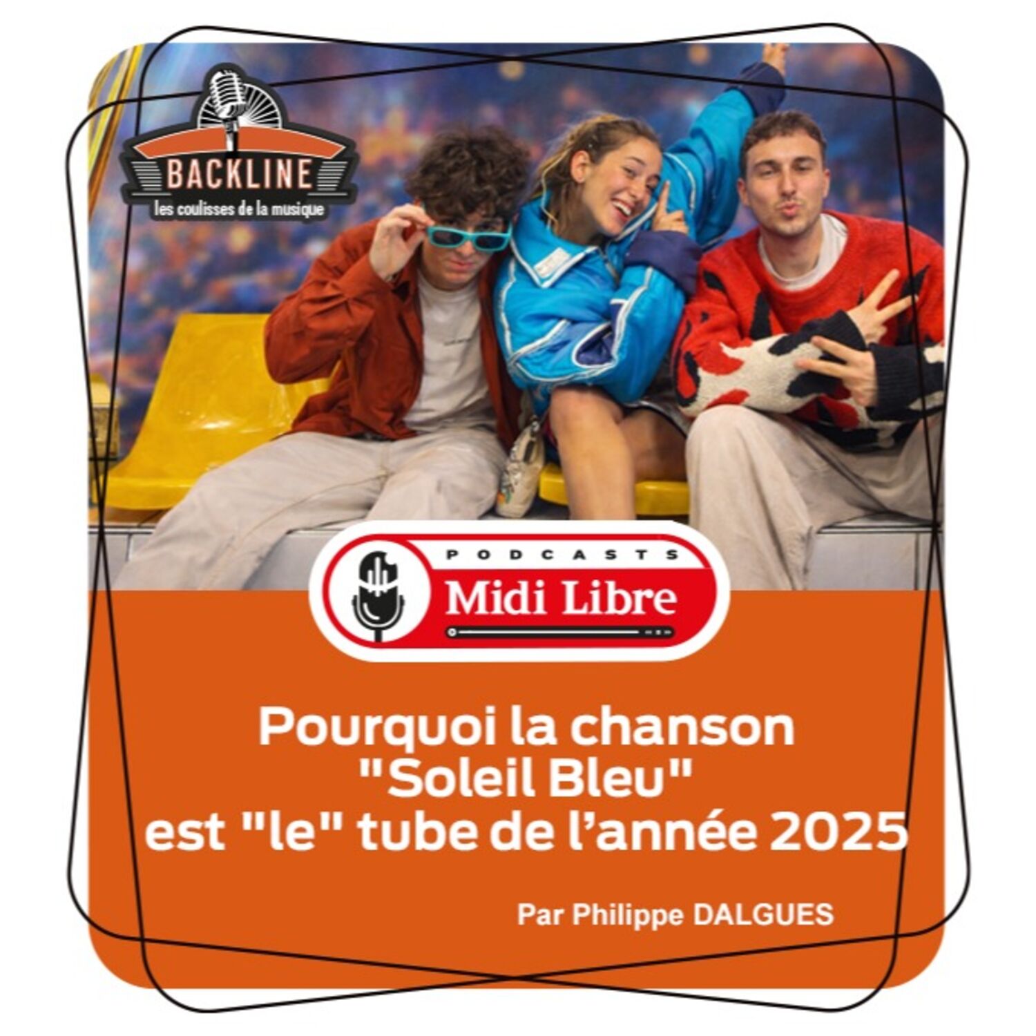 Soleil Bleu : La Genèse d'un Phénomène Musical de 2025 episode artwork