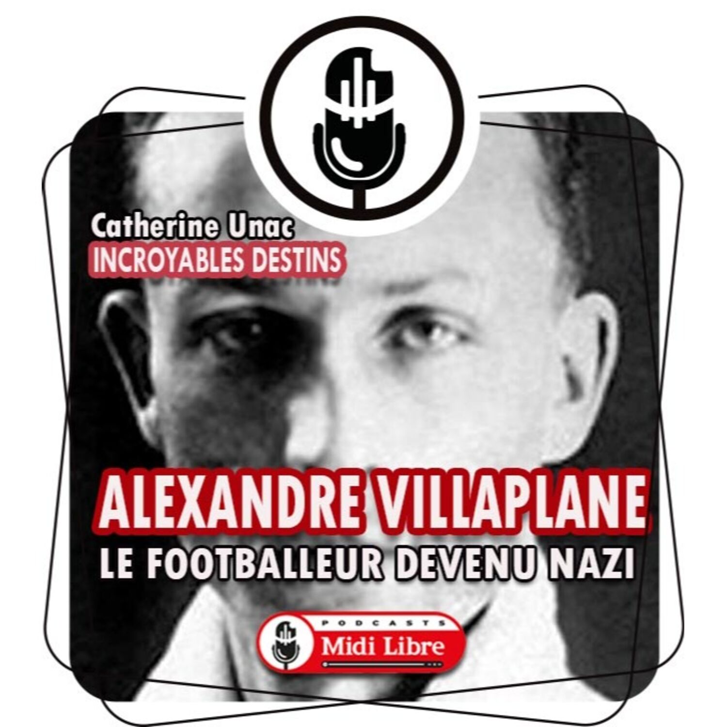 Alexandre Villaplane, le footballeur devenu nazi episode artwork