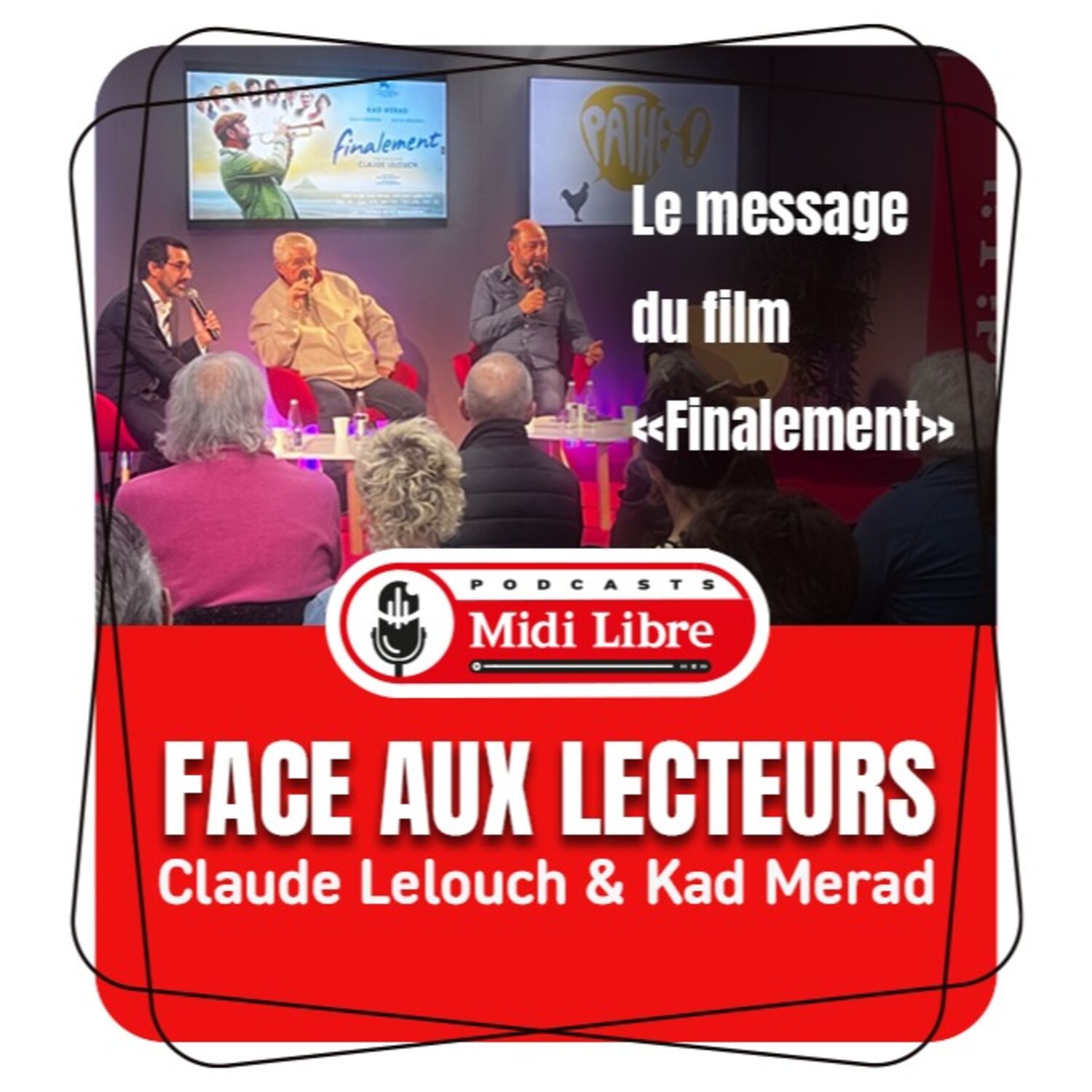 Le message de "Finalement" le nouveau film de Claude Lelouch avec Kad Merad episode artwork