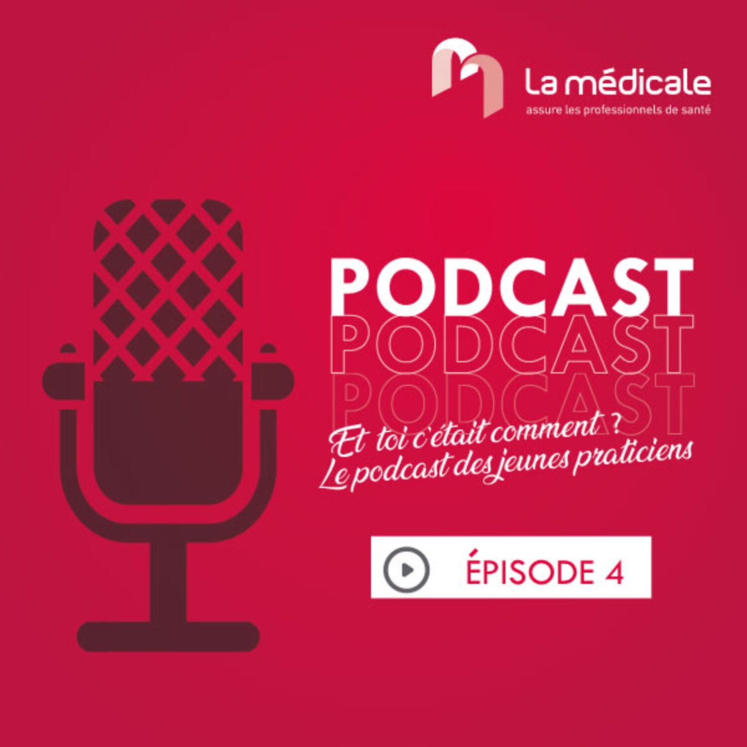 Et toi c’était comment ? LE PODCAST DES JEUNES PRATICIENS – ÉPISODE 4
