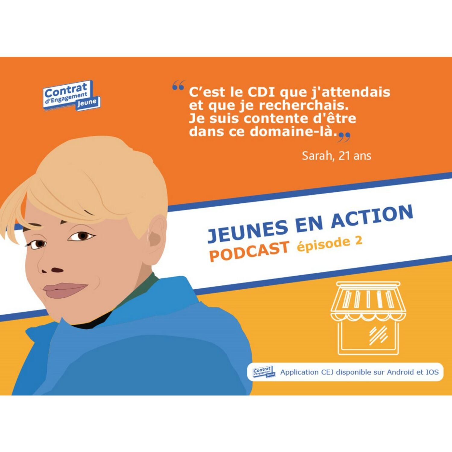 #CEJ - Episode 2 : Sarah 21 ans, employée dans un commerce de proximité - Contrat d’Engagement Jeune : la série episode artwork