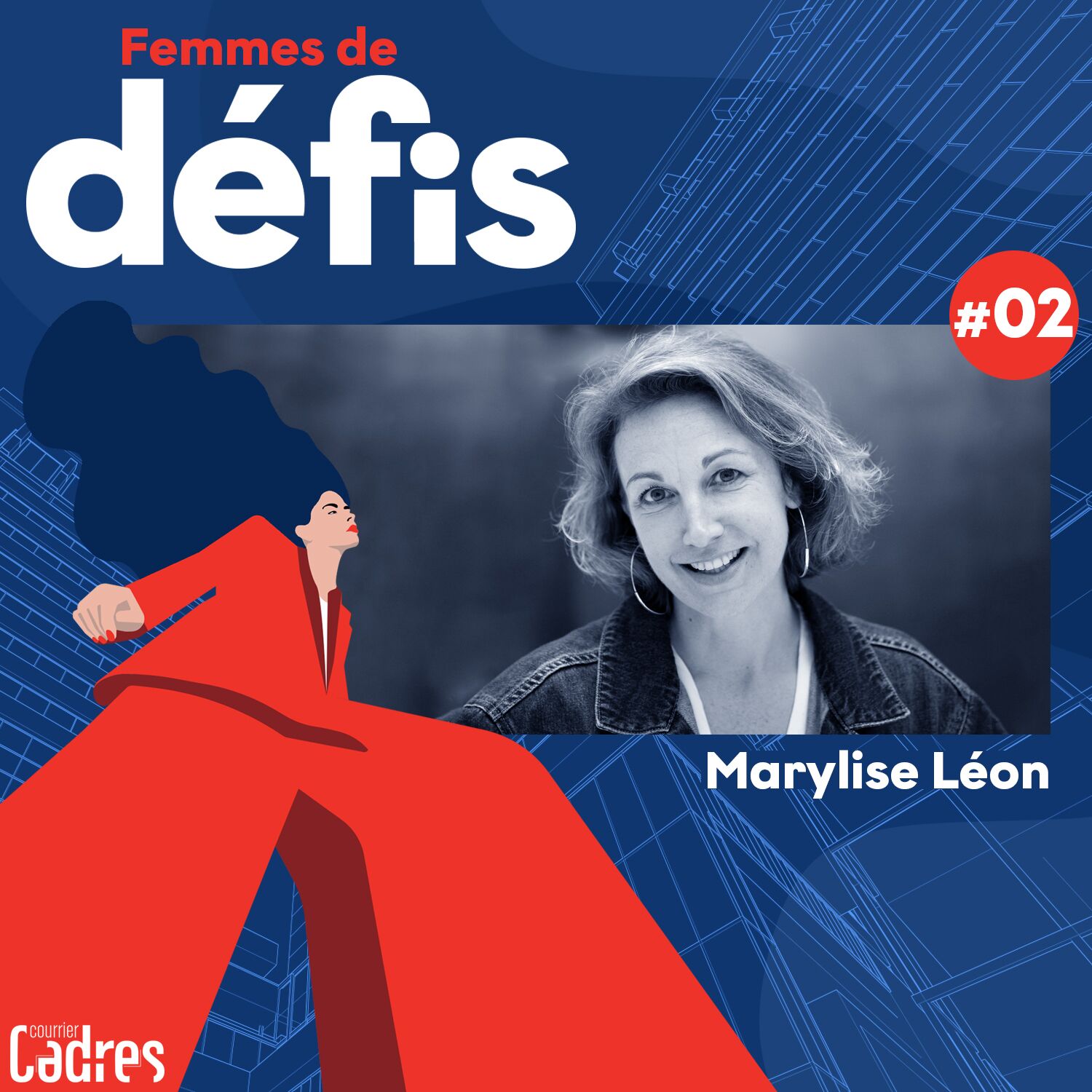 Saison 01 Épisode 02 - Marylise Léon, secrétaire générale de la CFDT episode artwork