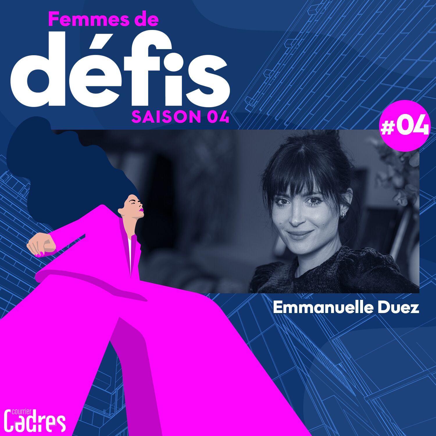 Saison 04 Épisode 04 - Emmanuelle Duez, dirigeante et sociologue du travail Saison 04 Épisode 04 - Emmanuelle Duez, dirigeante et sociologue du travail