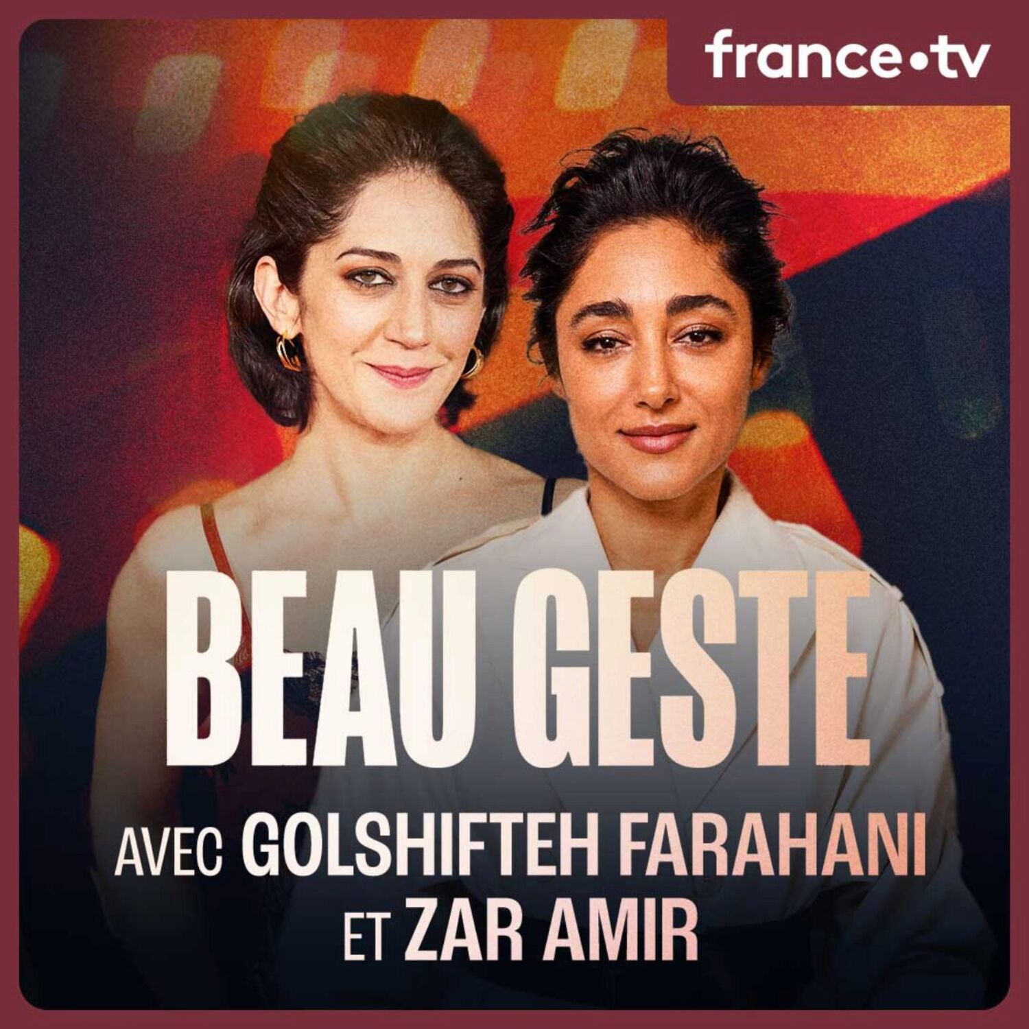 Golshifteh Farahani & Zar Amir, la culture comme seule arme episode artwork