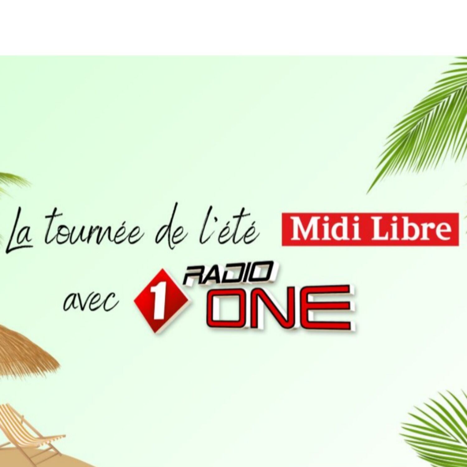 Tournée d'été Radio ONE   MidiLibre du sam. 13 sept. 2025