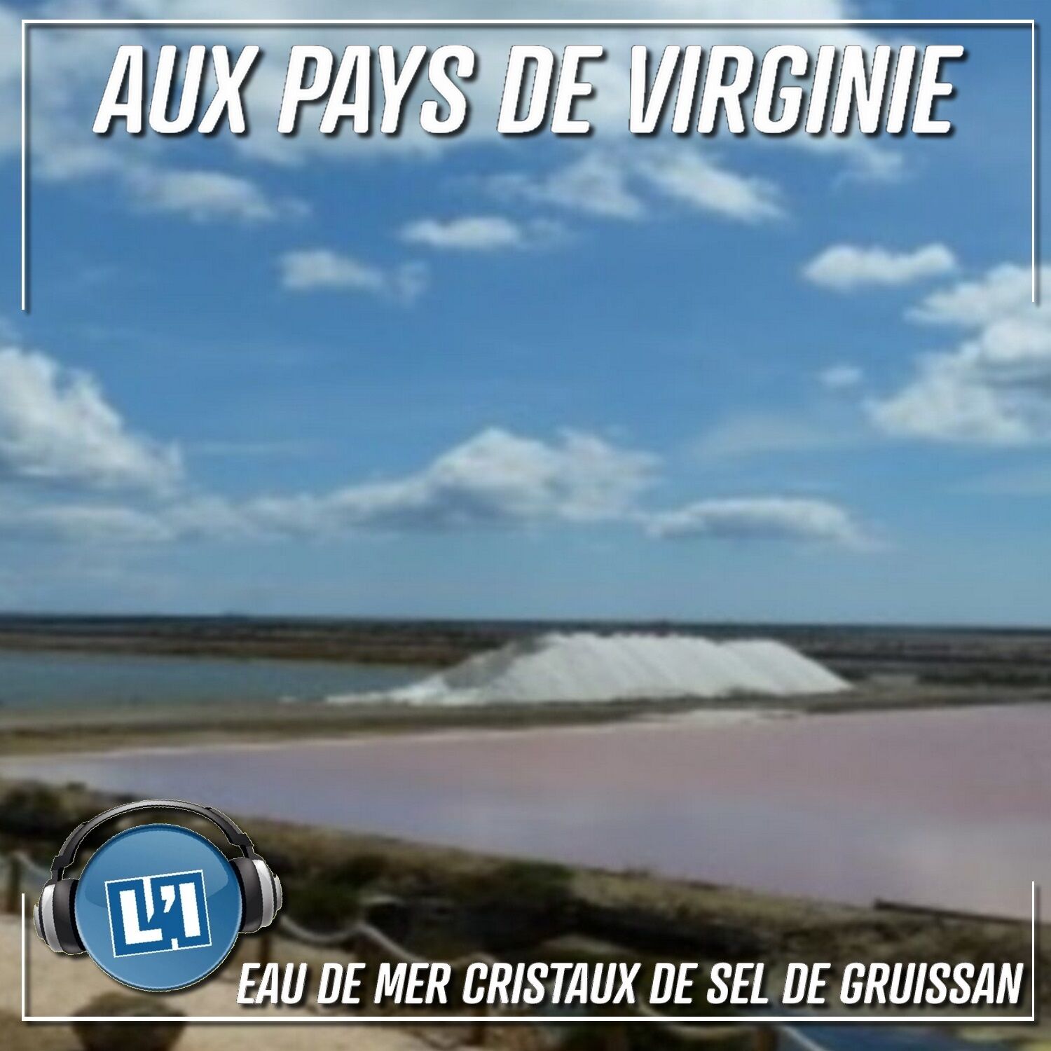De l'eau de mer aux cristaux de sel de Gruissan