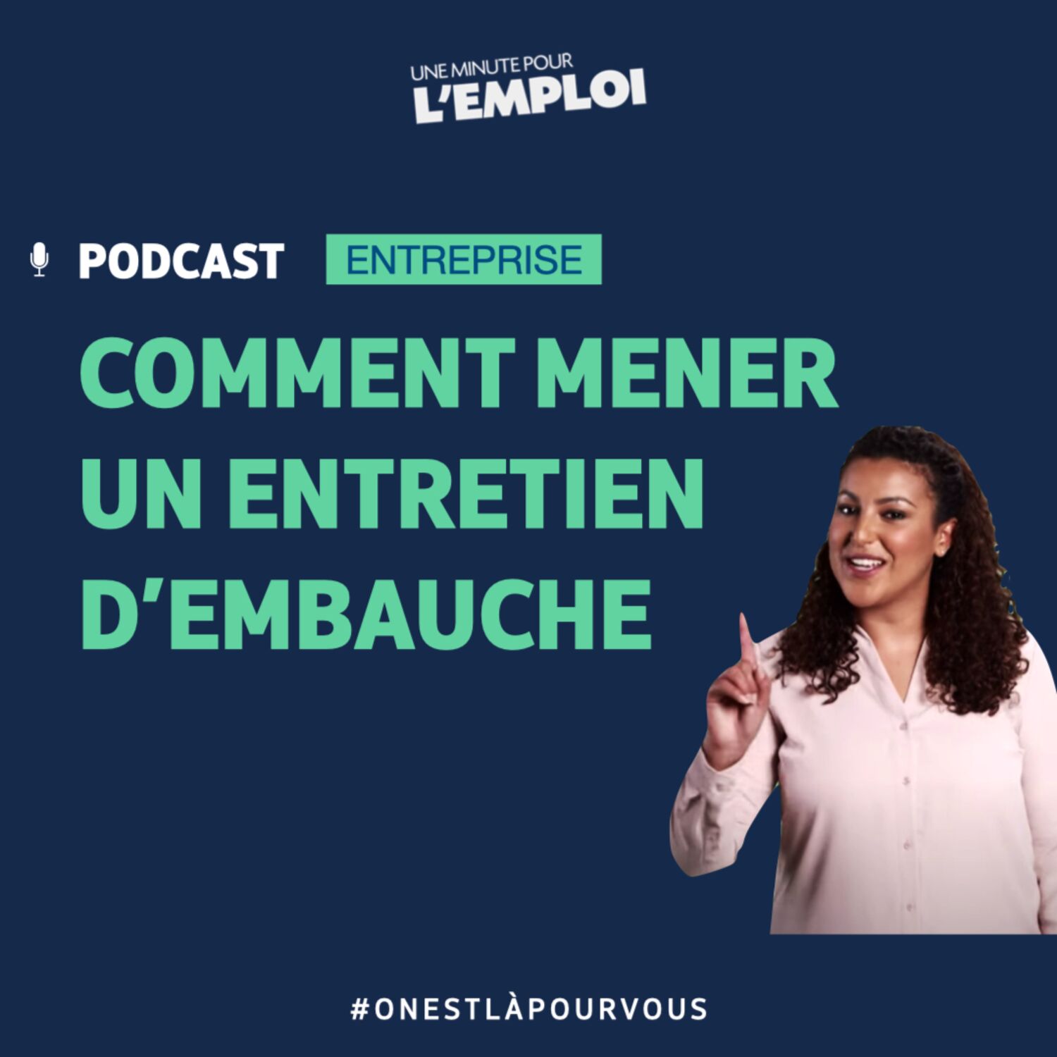 #15. Une minute pour l'emploi : Comment mener un entretien d’embauche ?