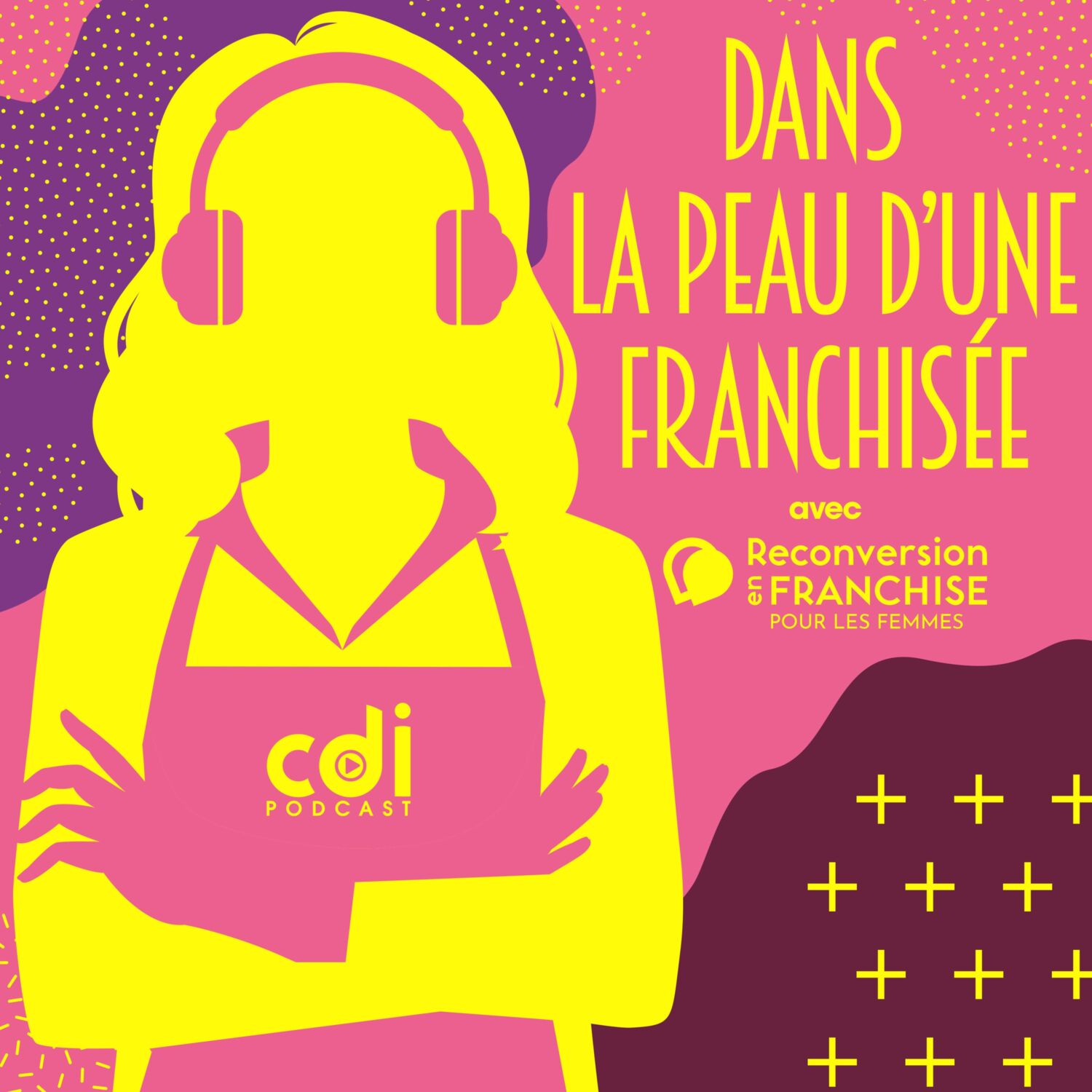 Dans la peau d\'une franchisée