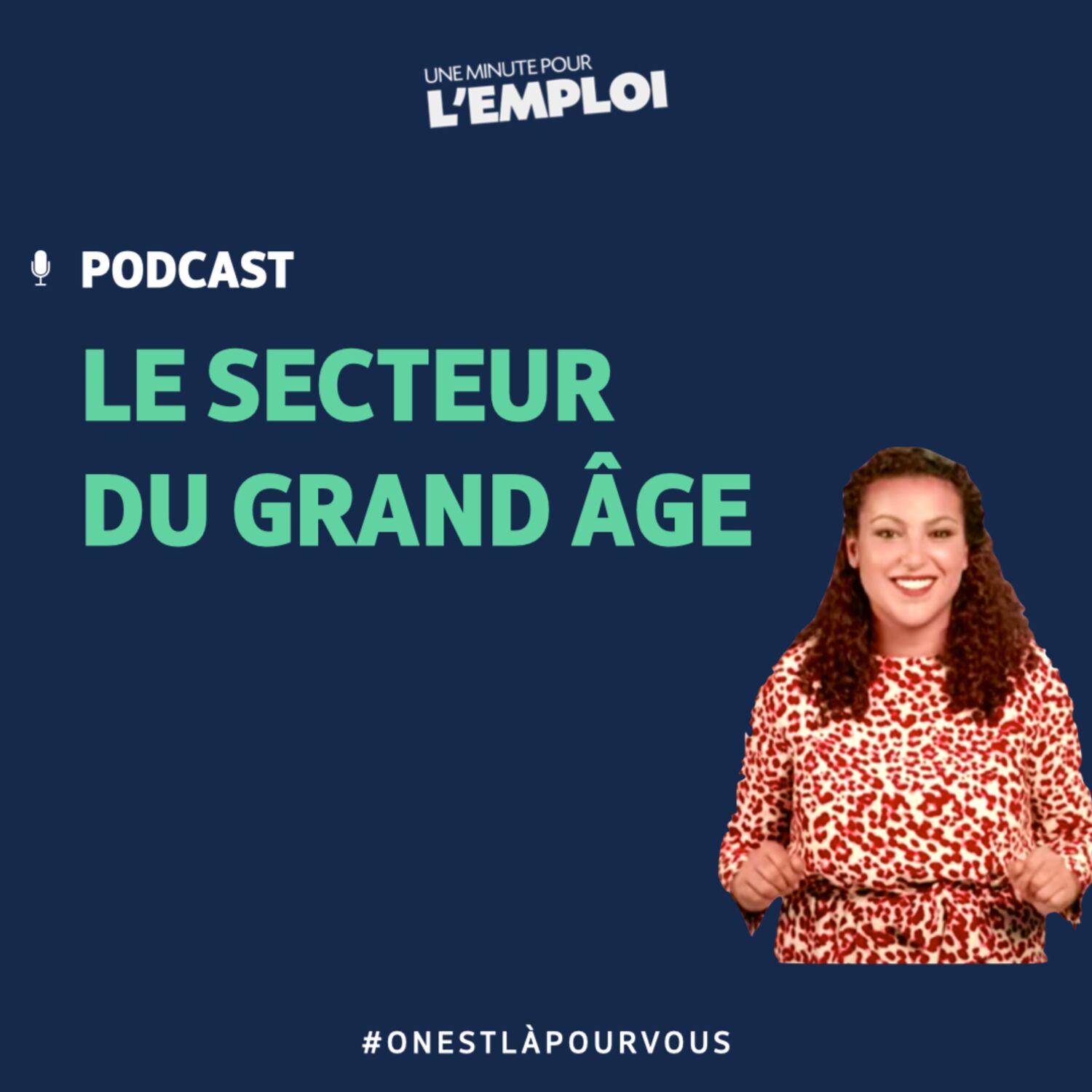 #10. Une minute pour l'emploi : Le secteur du grand âge